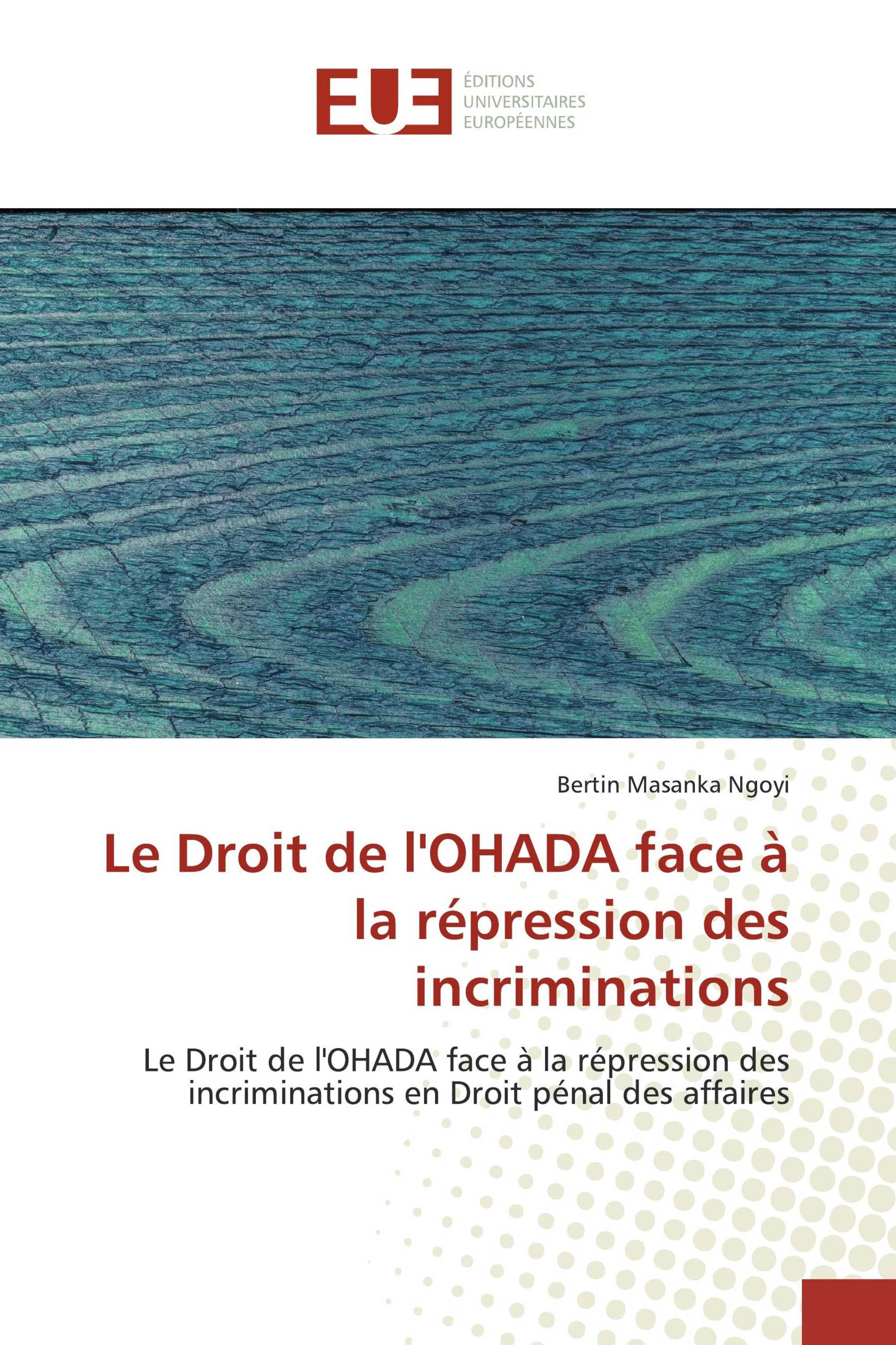 Le Droit de l'OHADA face à la répression des incriminations