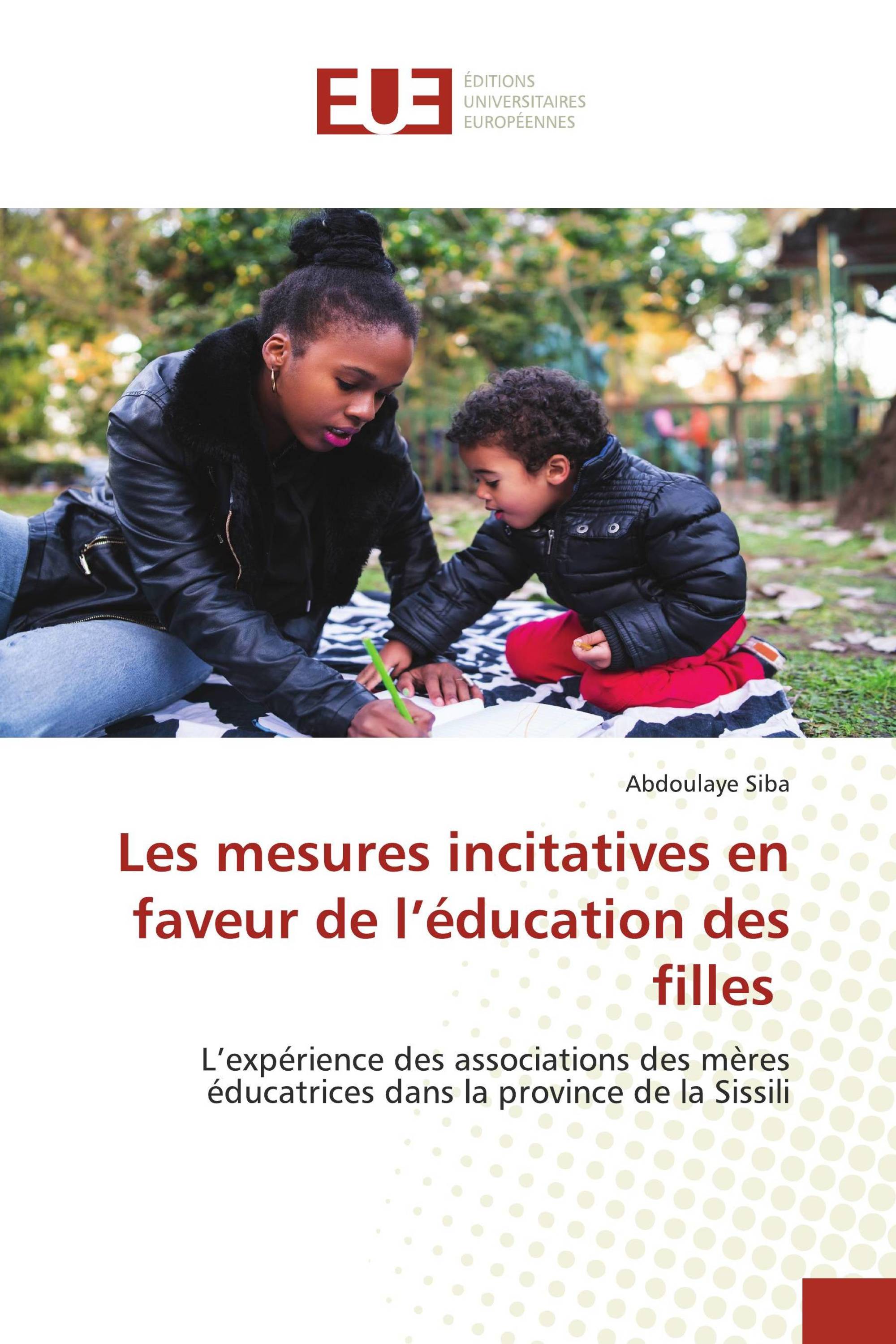 Les mesures incitatives en faveur de l’éducation des filles