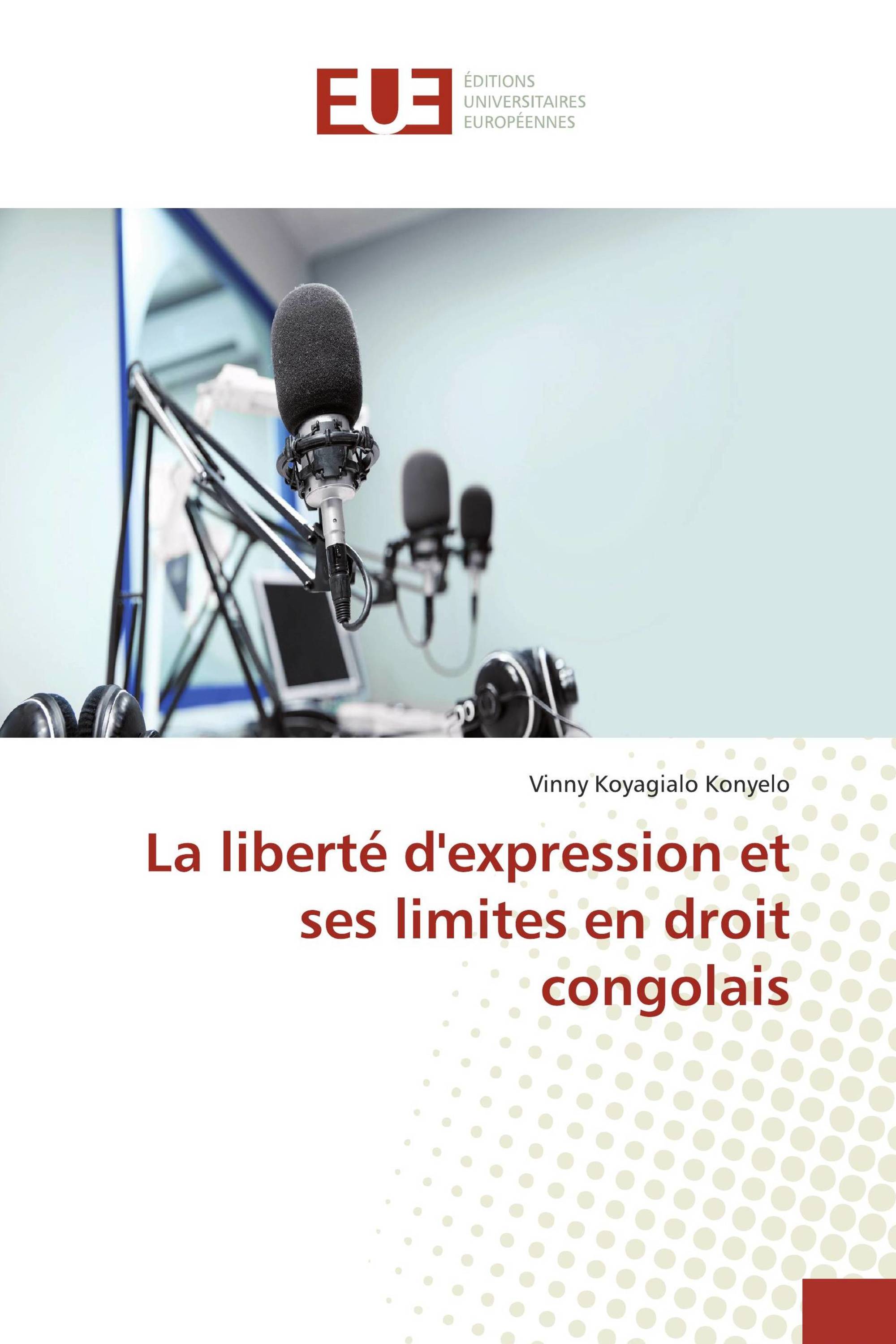 La liberté d'expression et ses limites en droit congolais