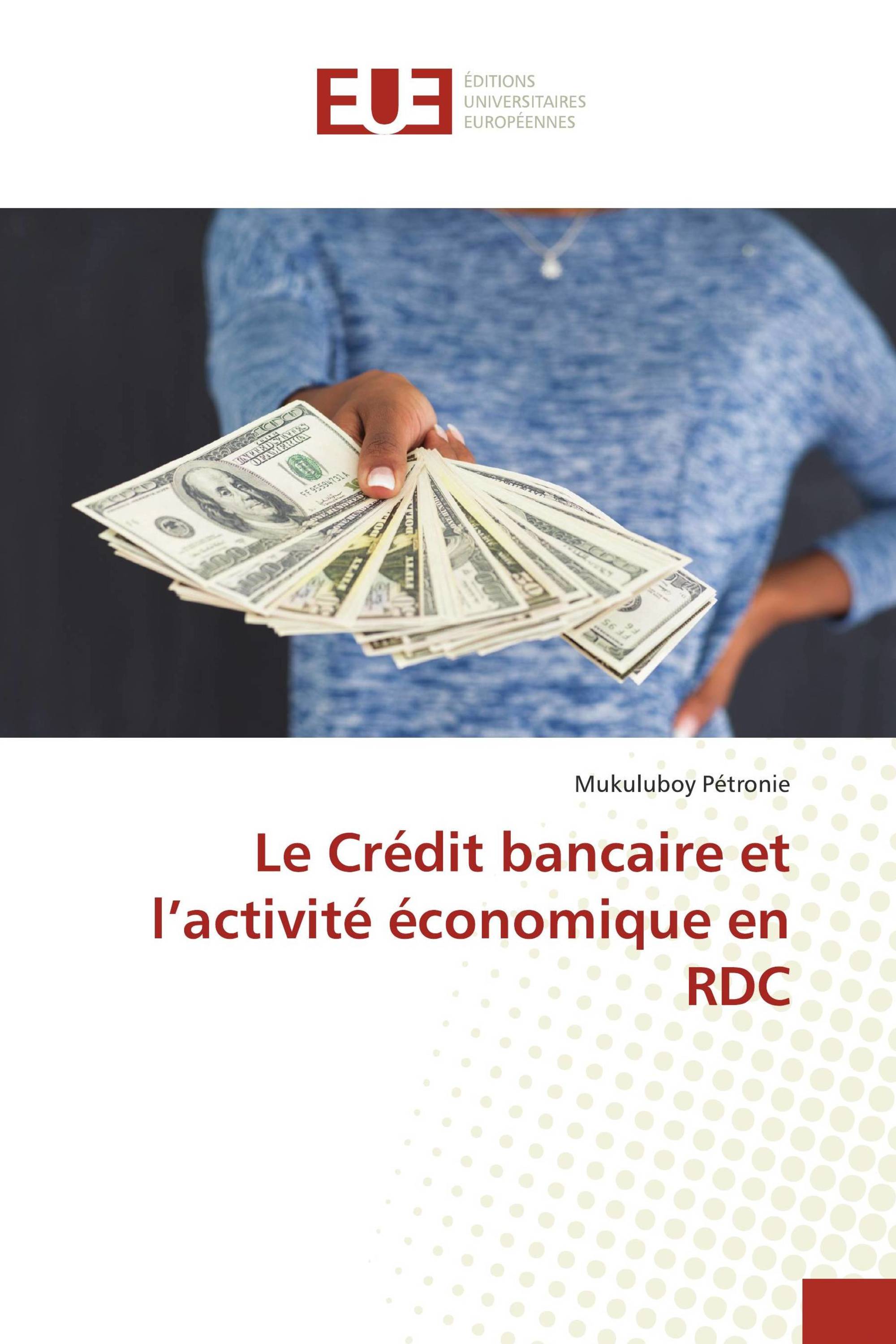 Le Crédit bancaire et l’activité économique en RDC