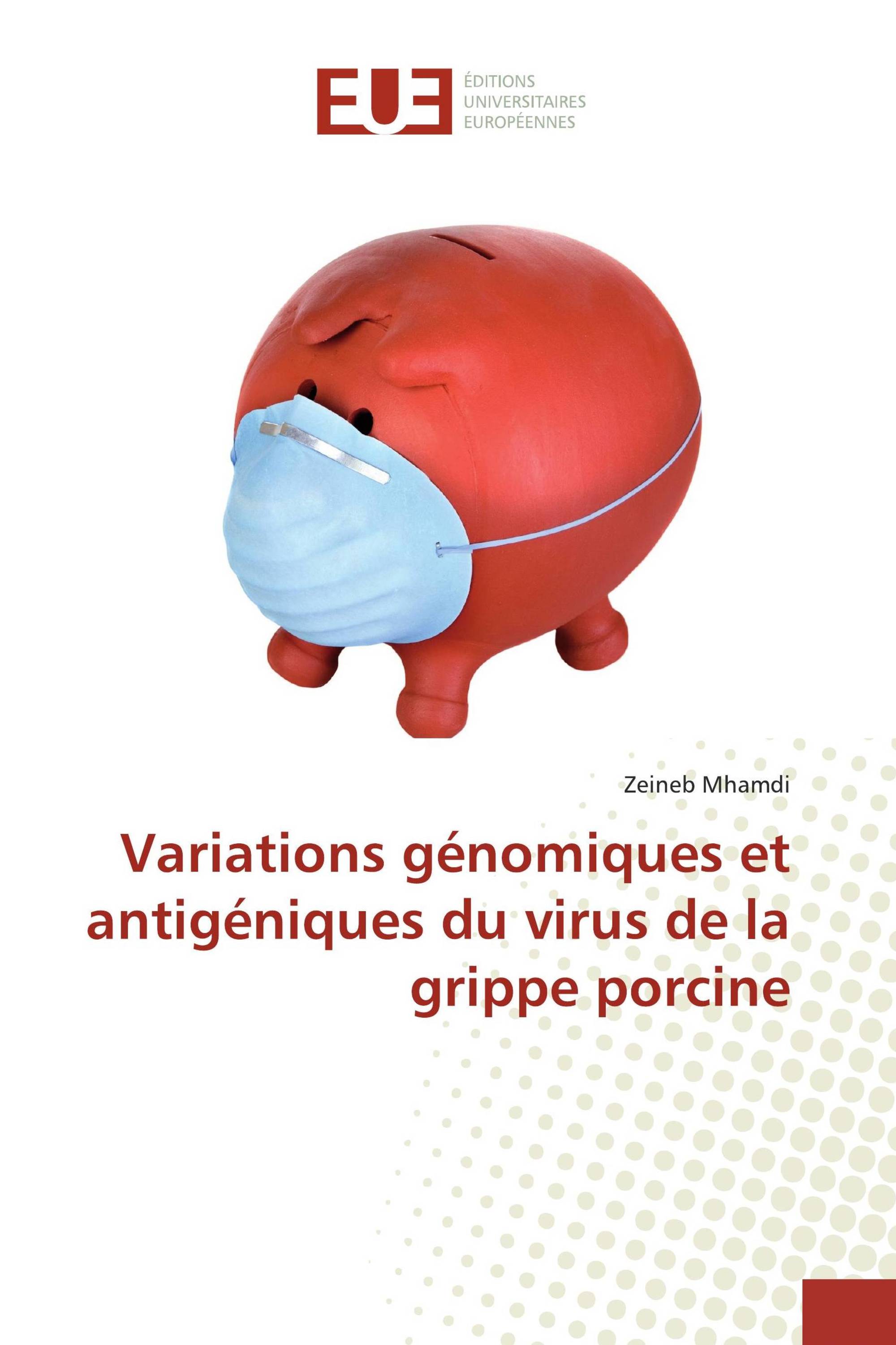 Variations génomiques et antigéniques du virus de la grippe porcine