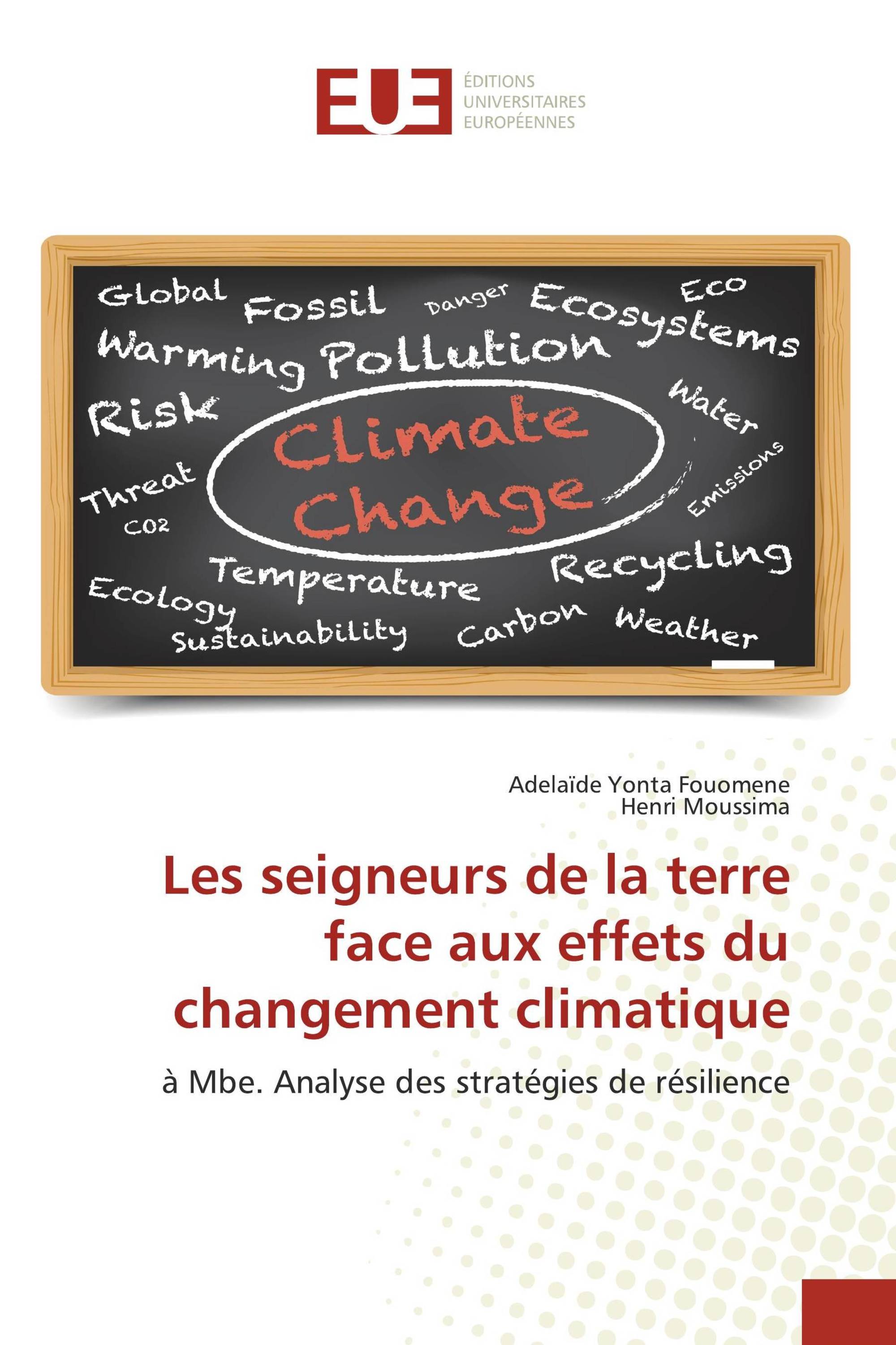 Les seigneurs de la terre face aux effets du changement climatique