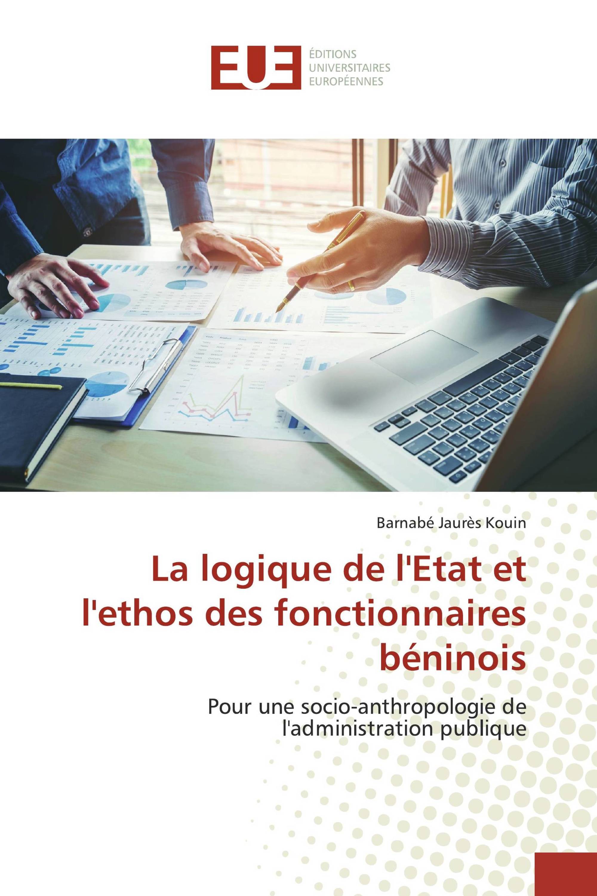 La logique de l'Etat et l'ethos des fonctionnaires béninois