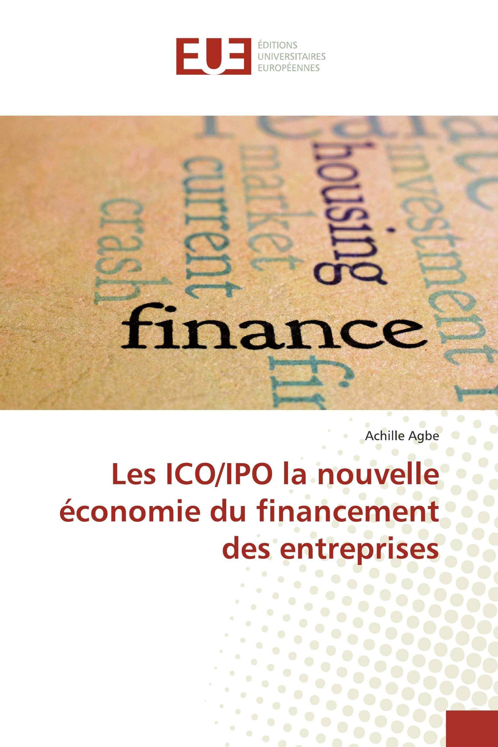 Les ICO/IPO la nouvelle économie du financement des entreprises