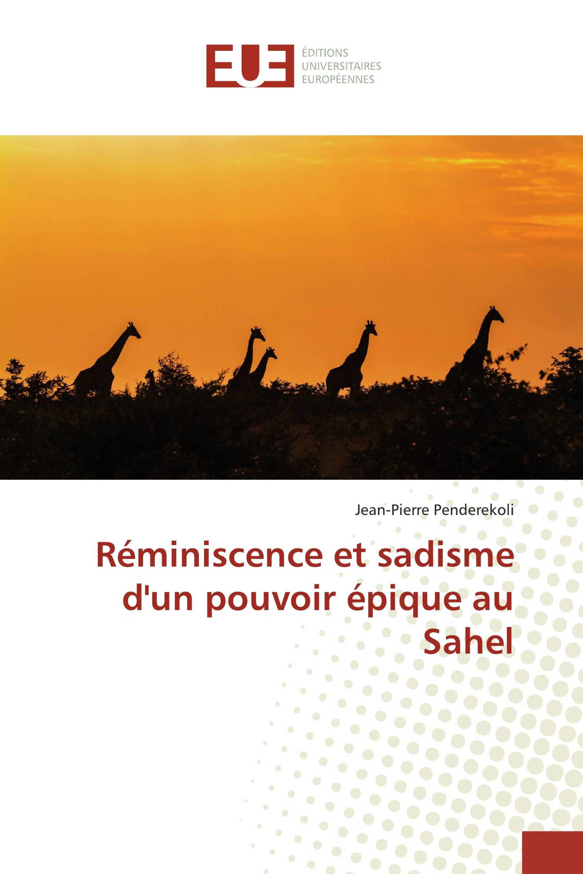 Réminiscence et sadisme d'un pouvoir épique au Sahel