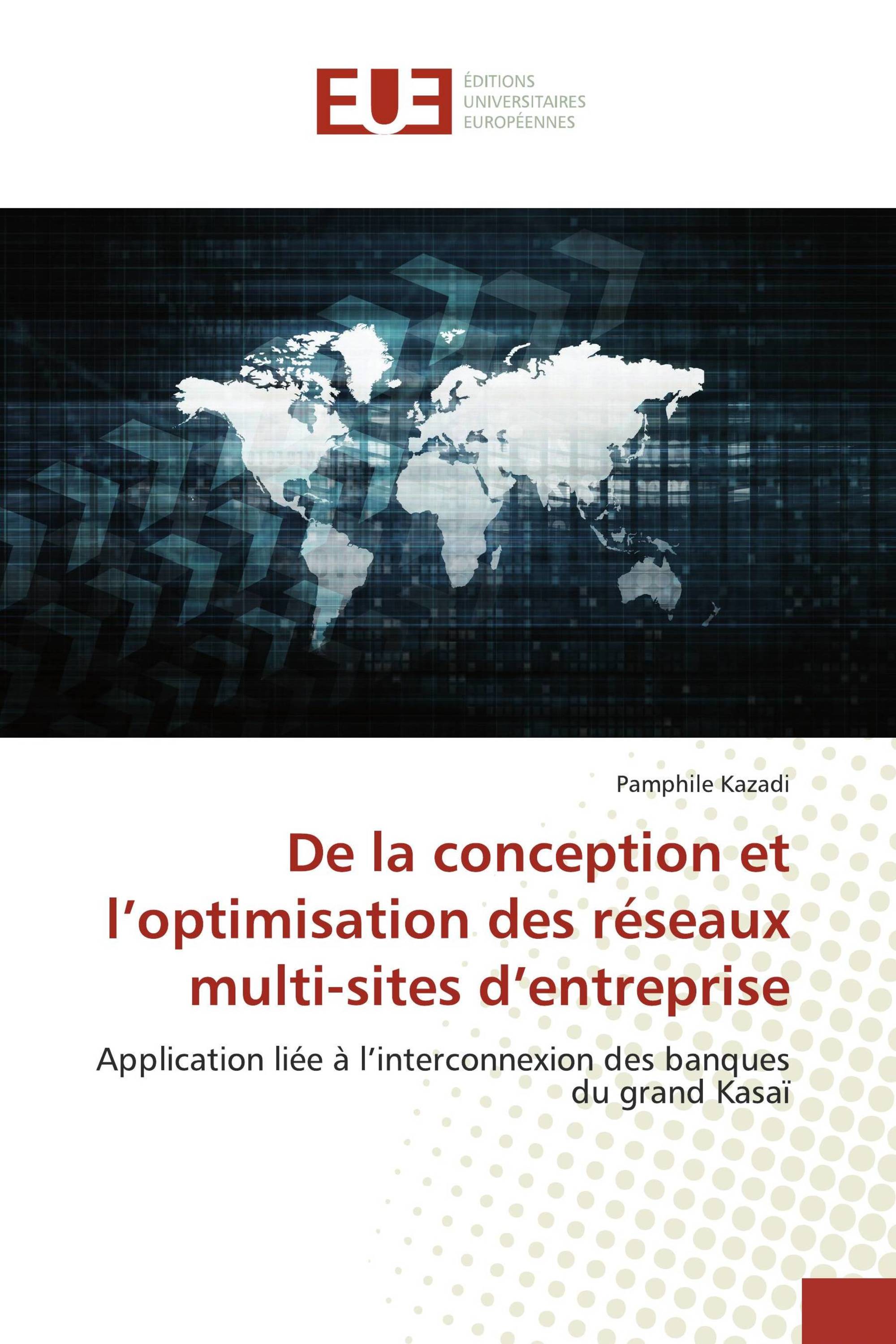 De la conception et l’optimisation des réseaux multi-sites d’entreprise