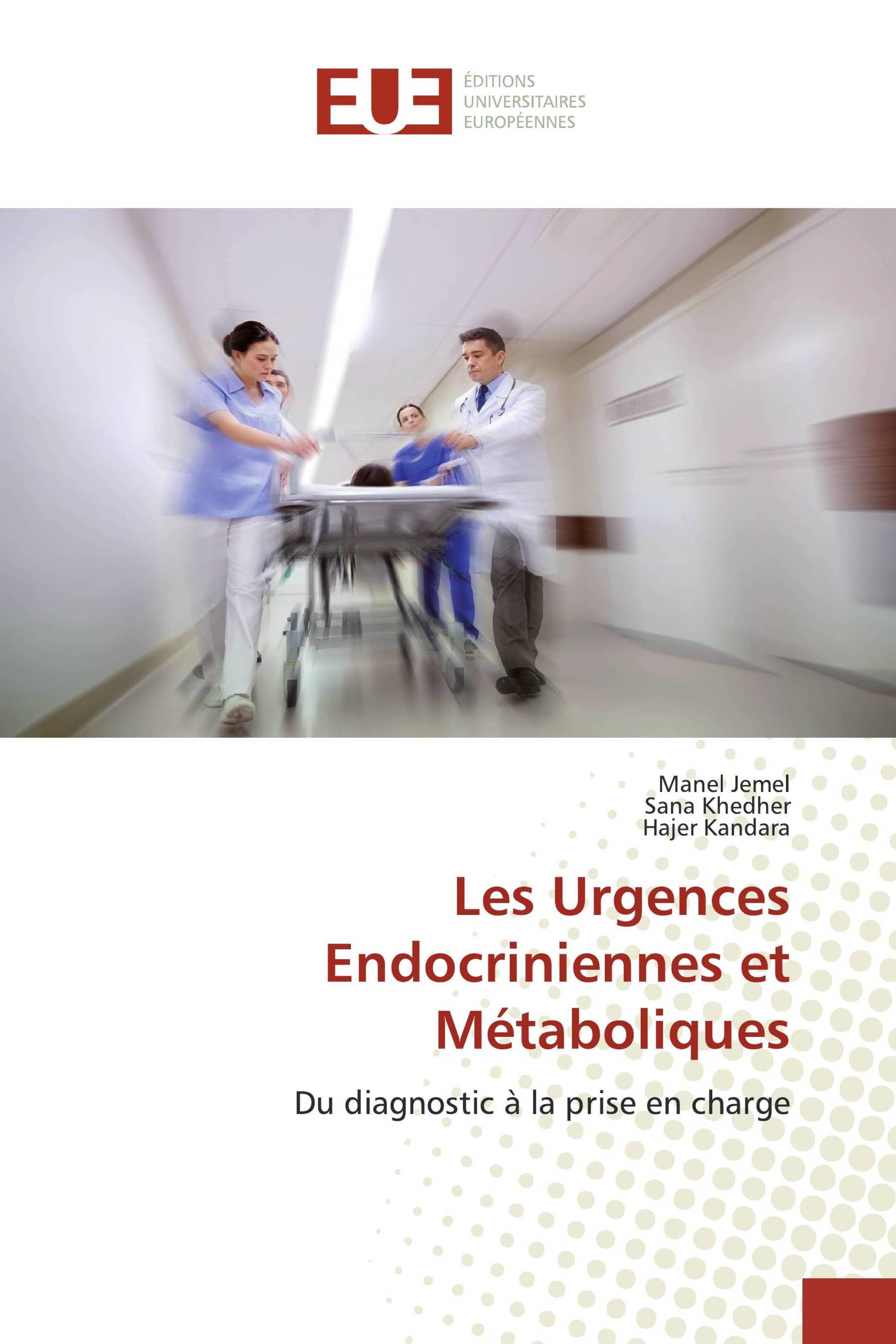 Les Urgences Endocriniennes et Métaboliques