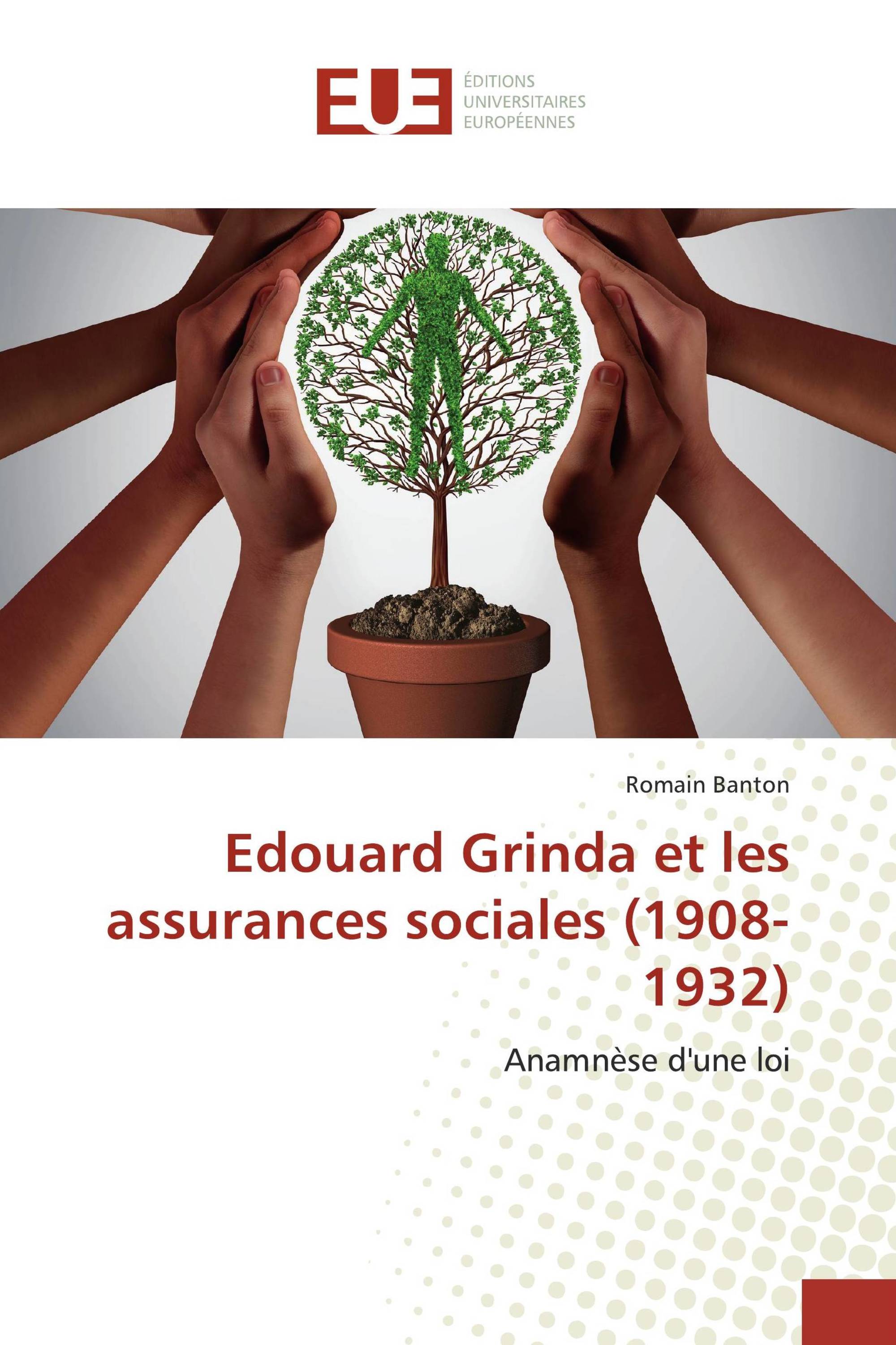 Edouard Grinda et les assurances sociales (1908-1932)