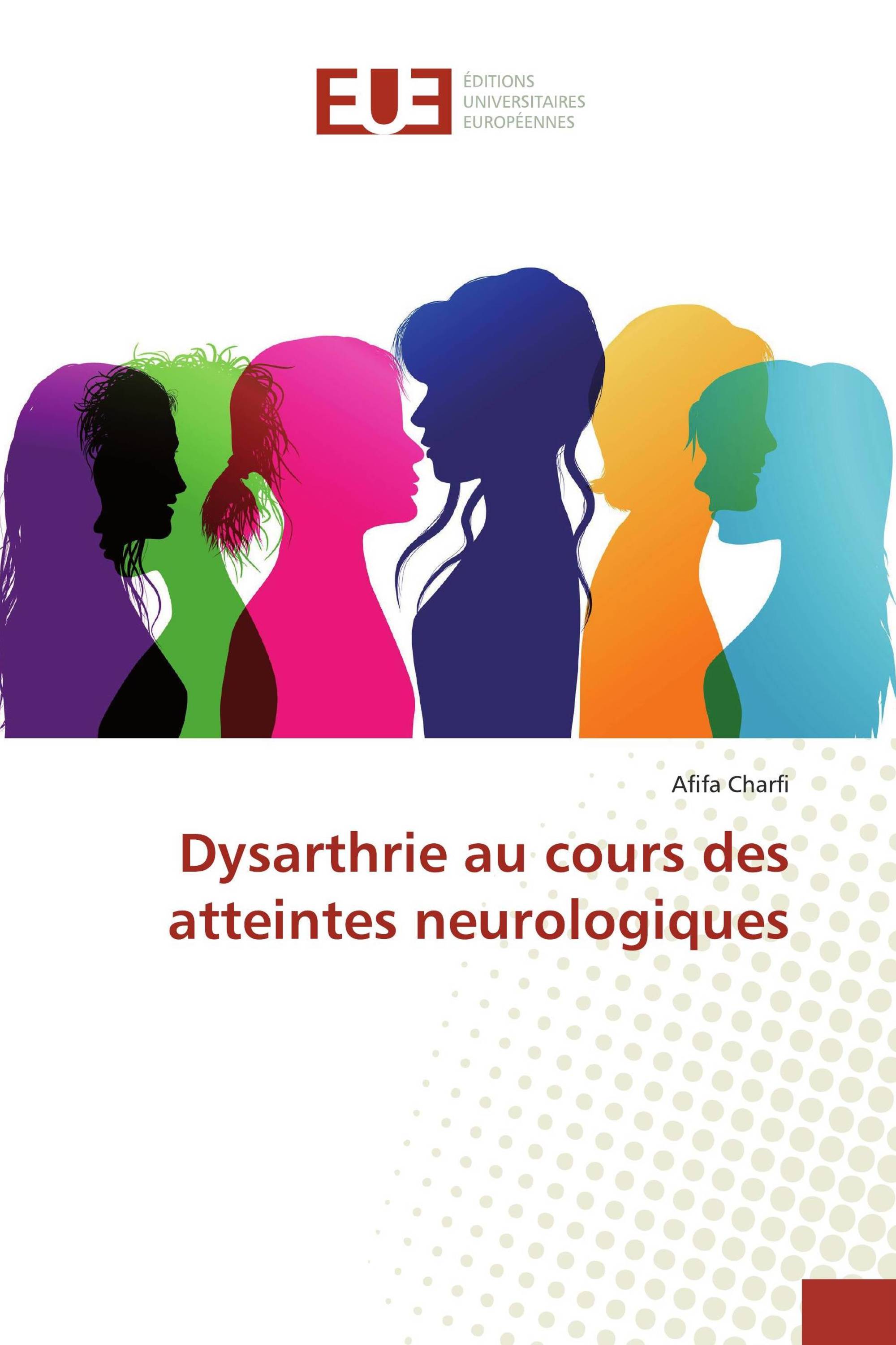 Dysarthrie au cours des atteintes neurologiques