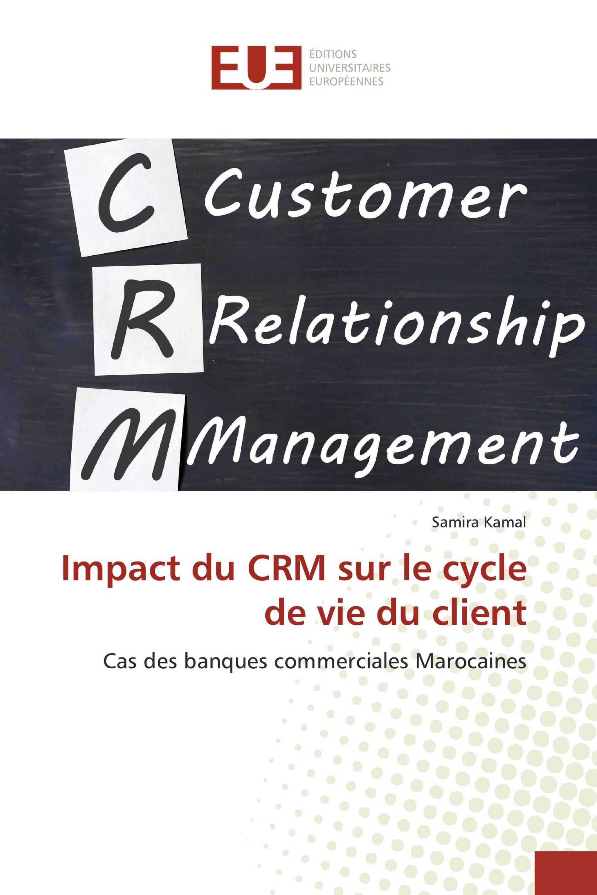 Impact du CRM sur le cycle de vie du client