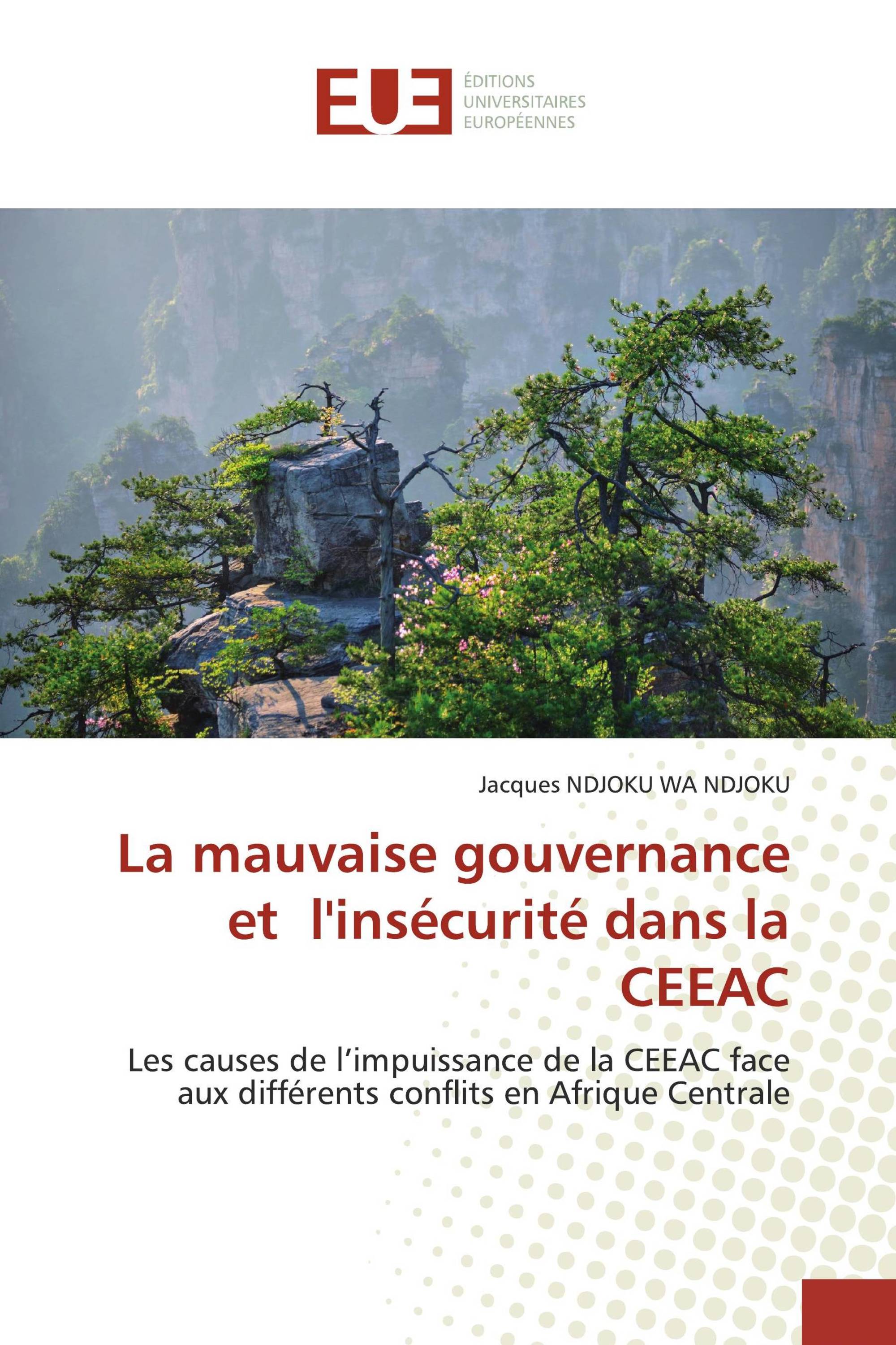 La mauvaise gouvernance et l'insécurité dans la CEEAC