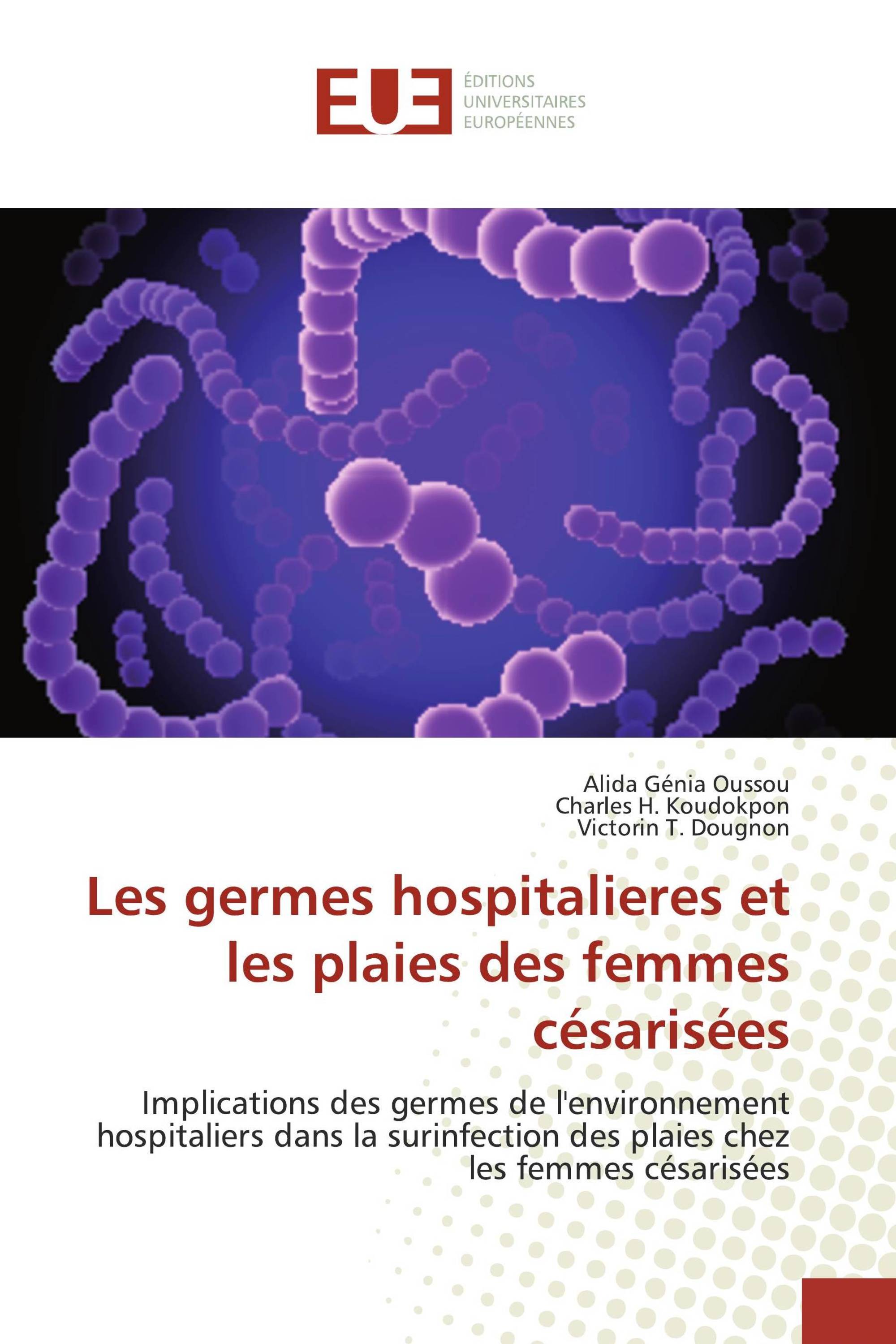 Les germes hospitalieres et les plaies des femmes césarisées