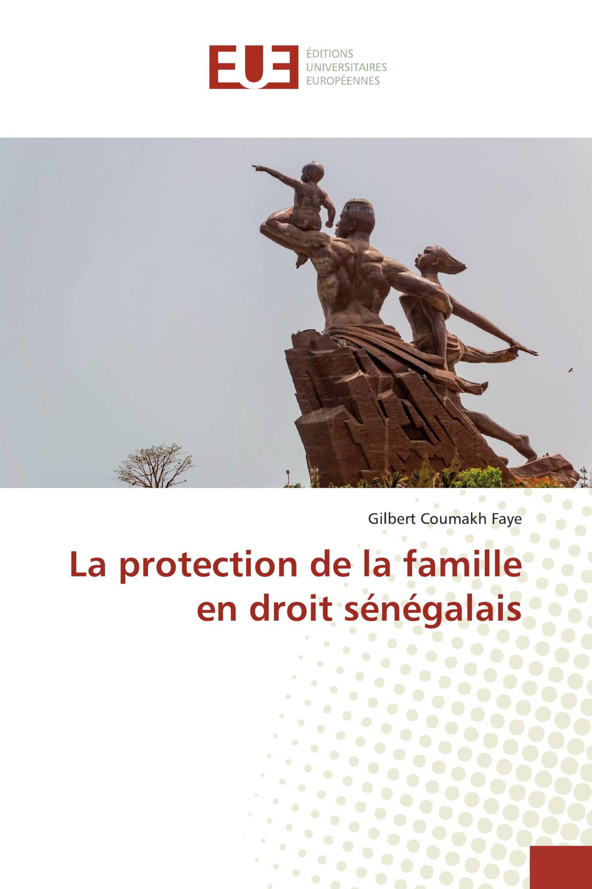 La protection de la famille en droit sénégalais