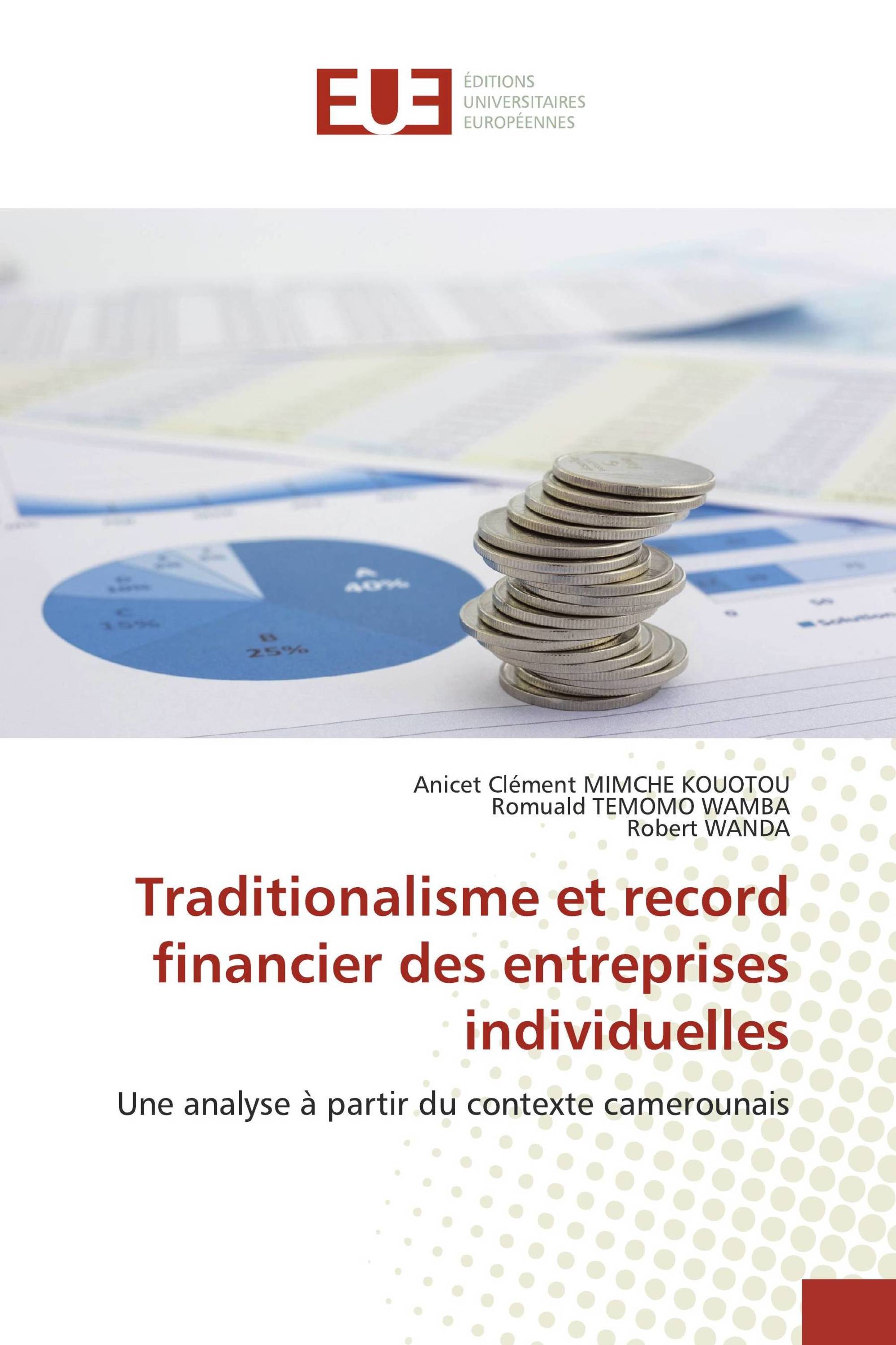 Traditionalisme et record financier des entreprises individuelles