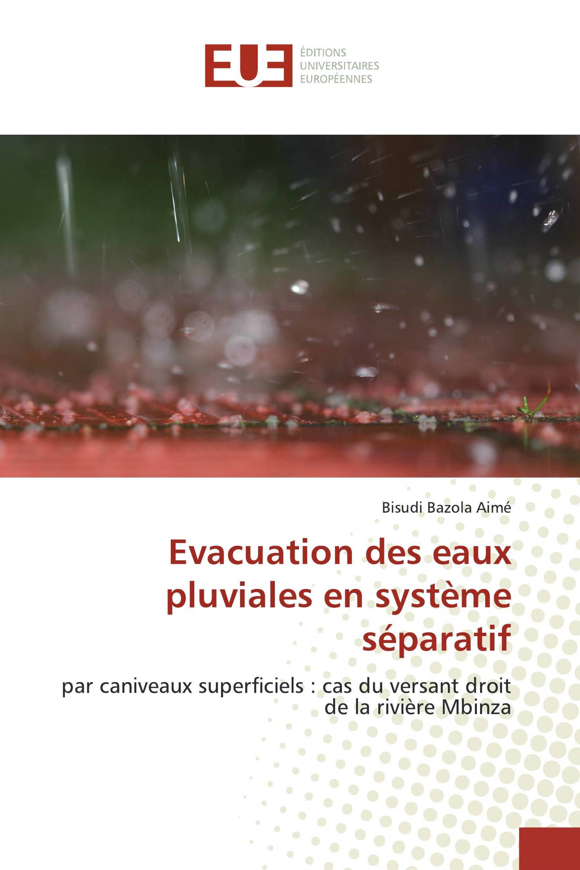 Evacuation des eaux pluviales en système séparatif