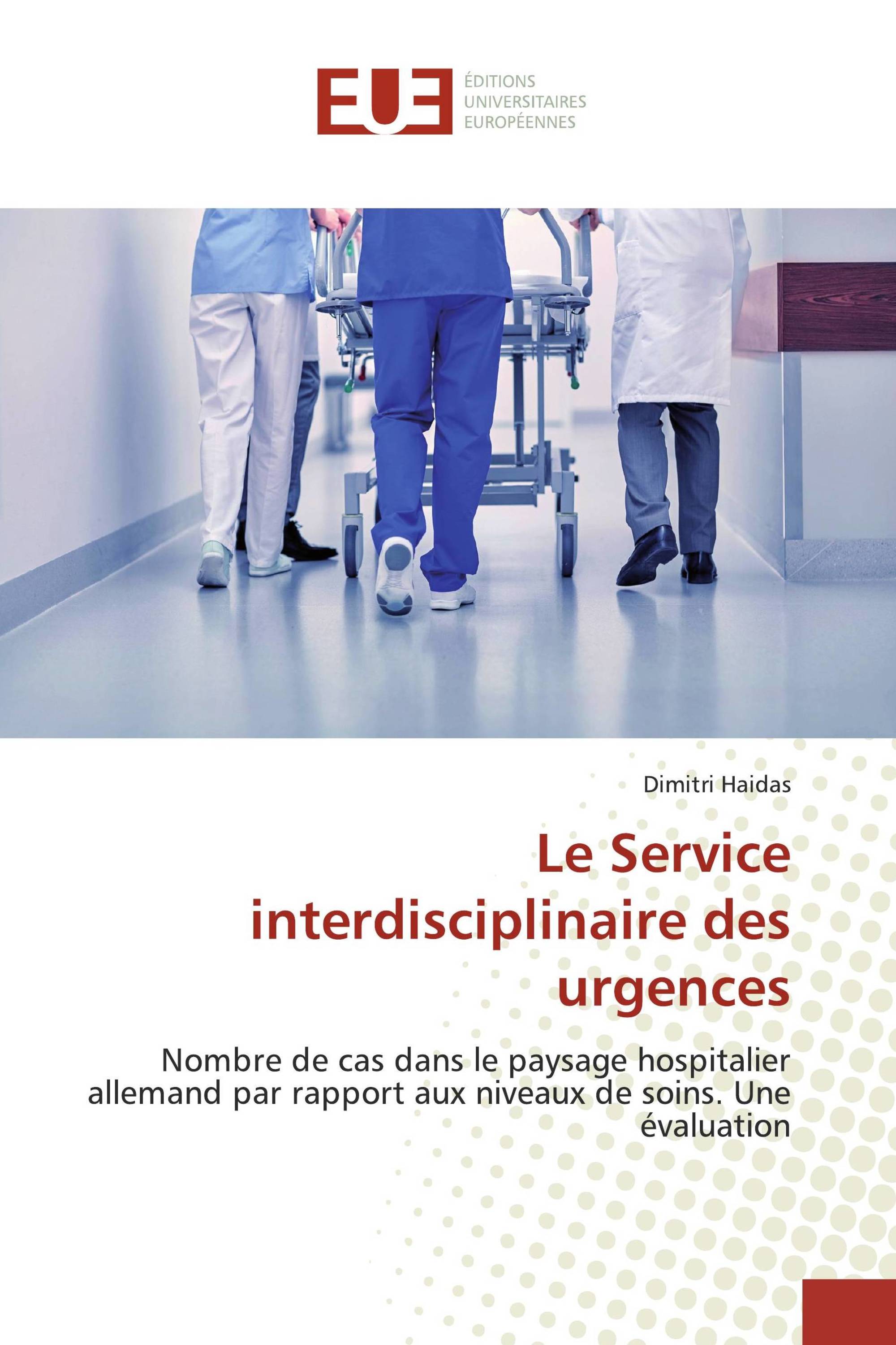 Le Service interdisciplinaire des urgences