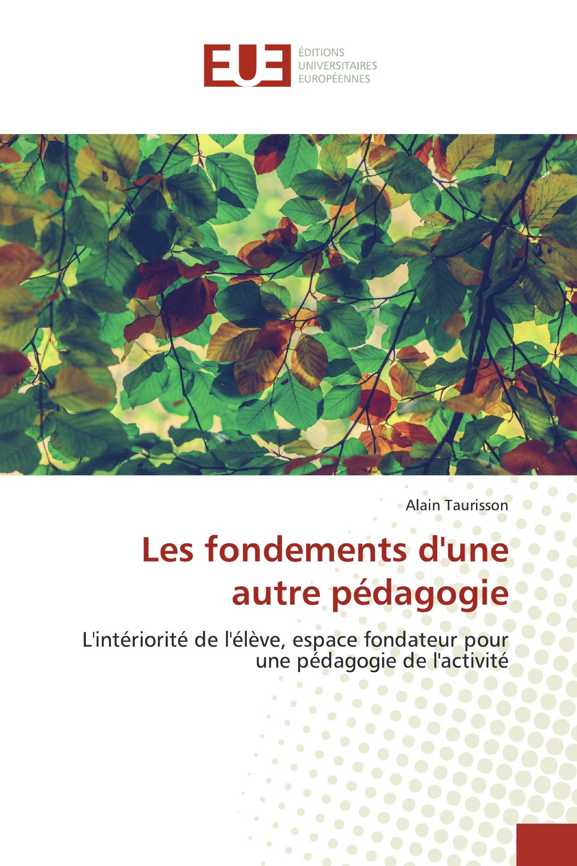 Les fondements d'une autre pédagogie