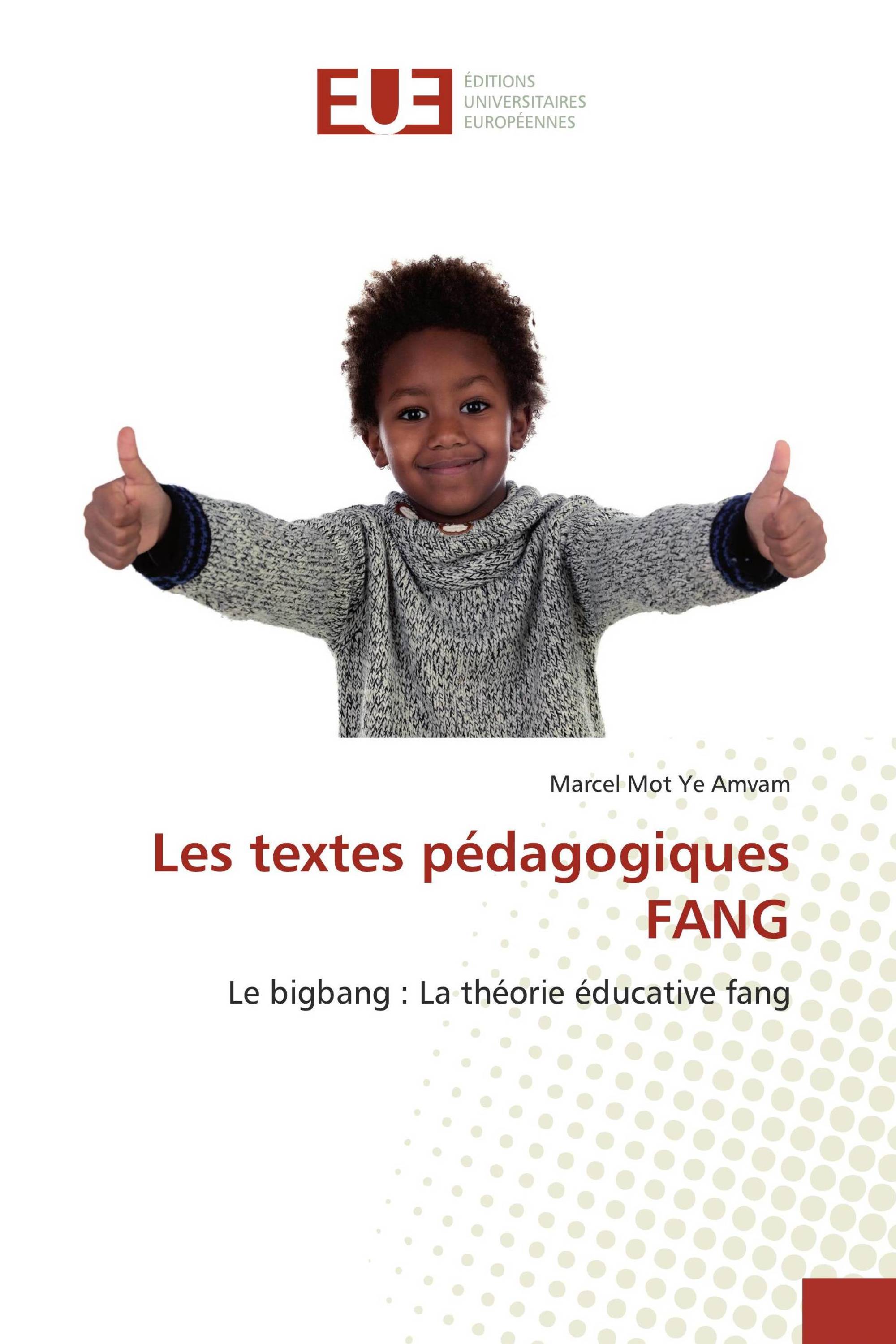 Les textes pédagogiques FANG