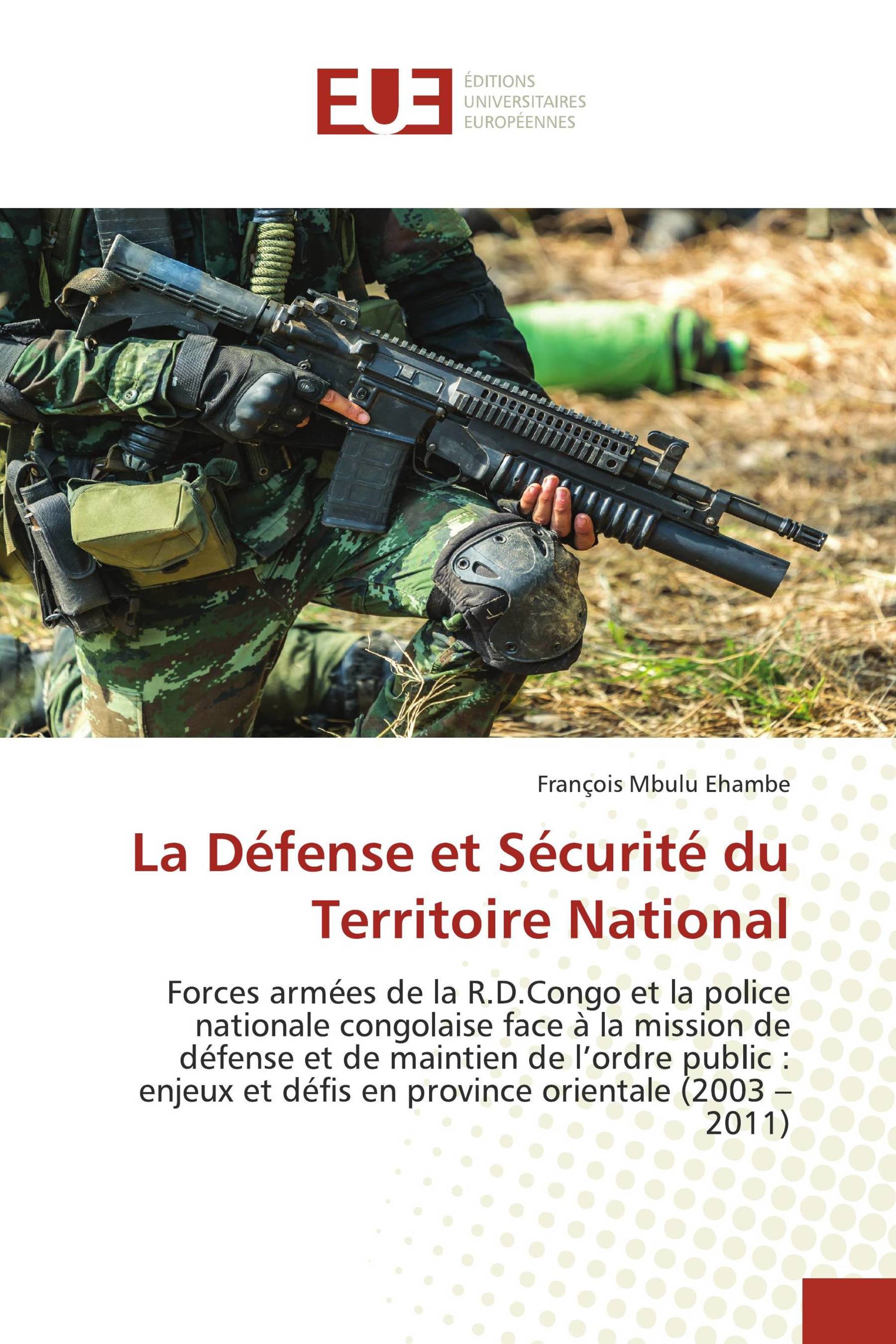 La Défense et Sécurité du Territoire National