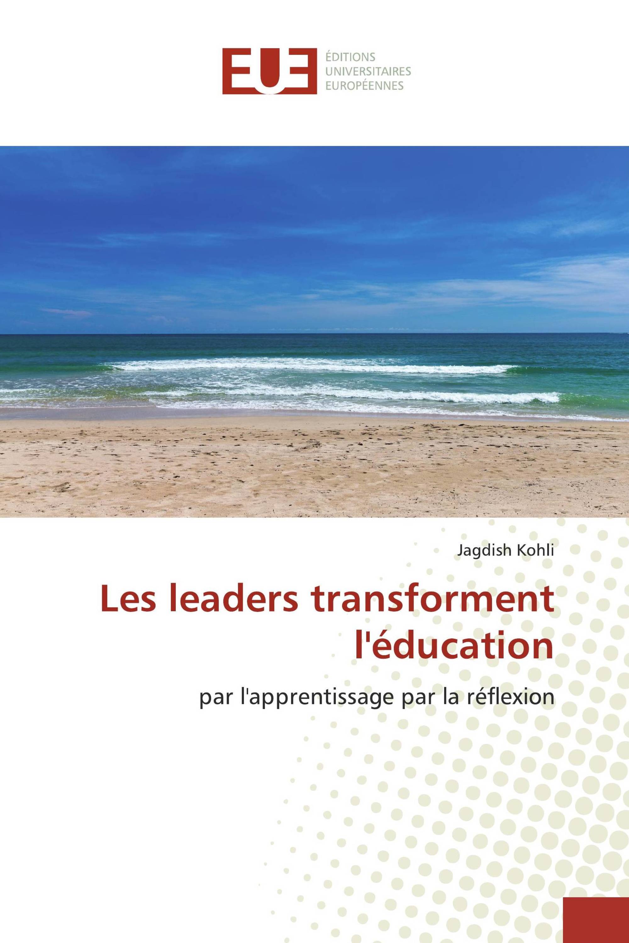 Les leaders transforment l'éducation