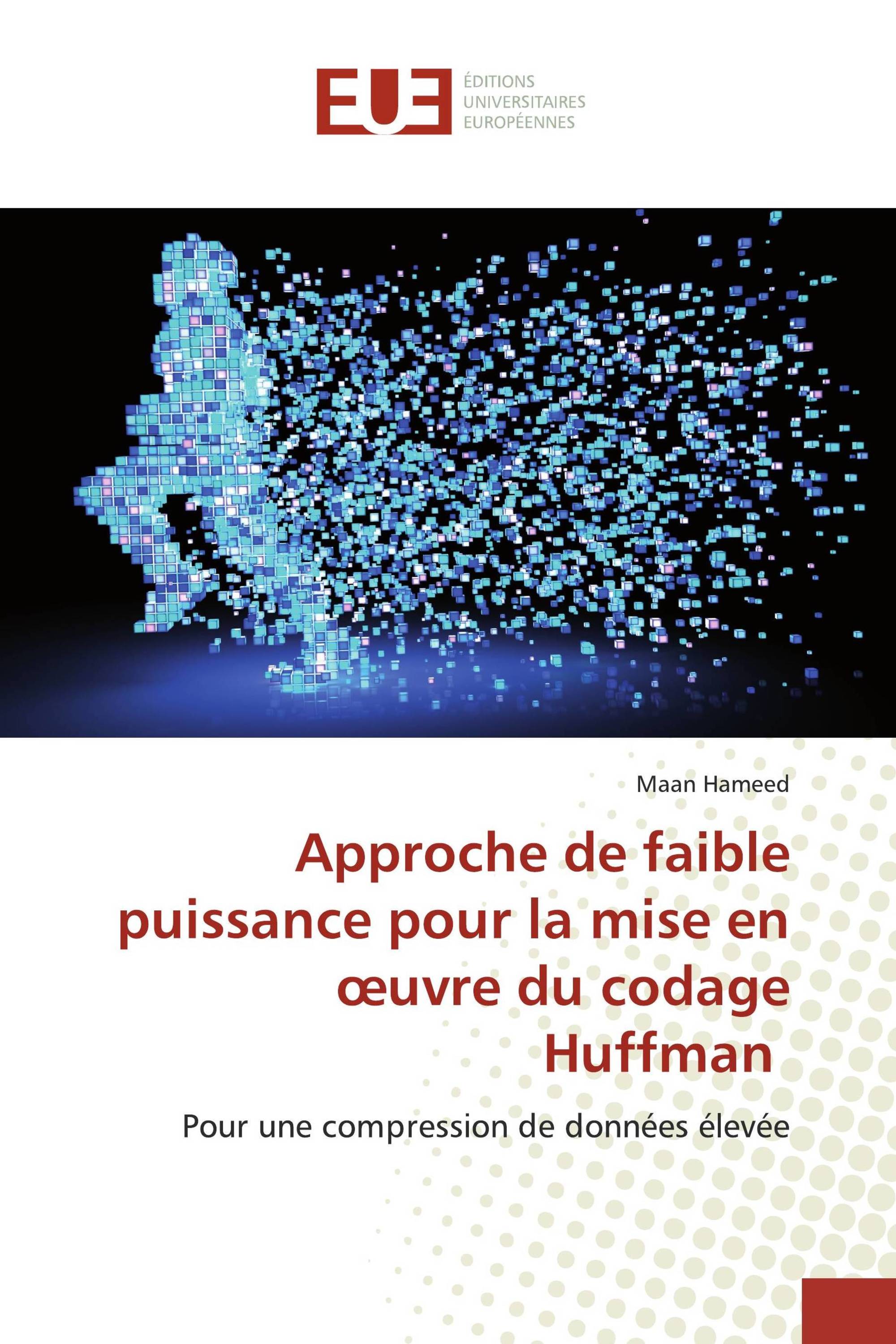 Approche de faible puissance pour la mise en œuvre du codage Huffman