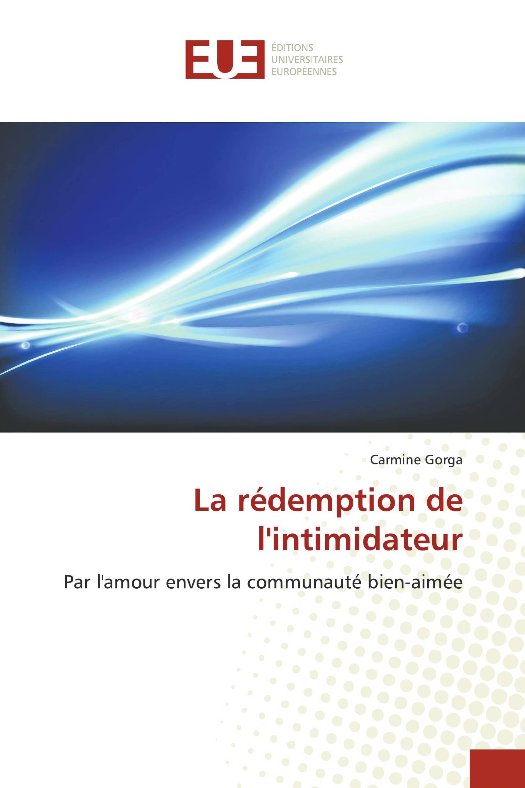 La rédemption de l'intimidateur