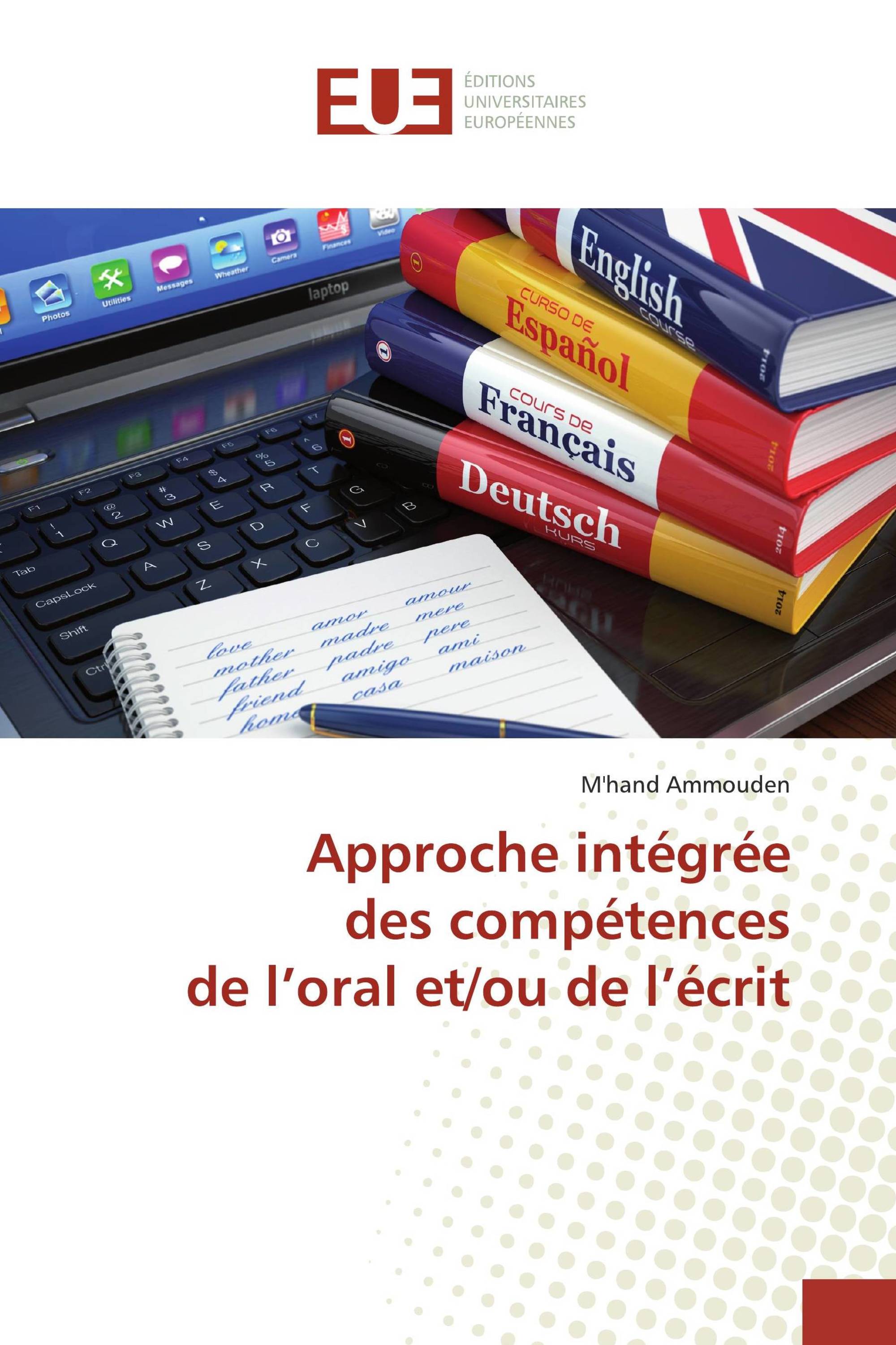 Approche intégrée des compétences de l’oral et/ou de l’écrit