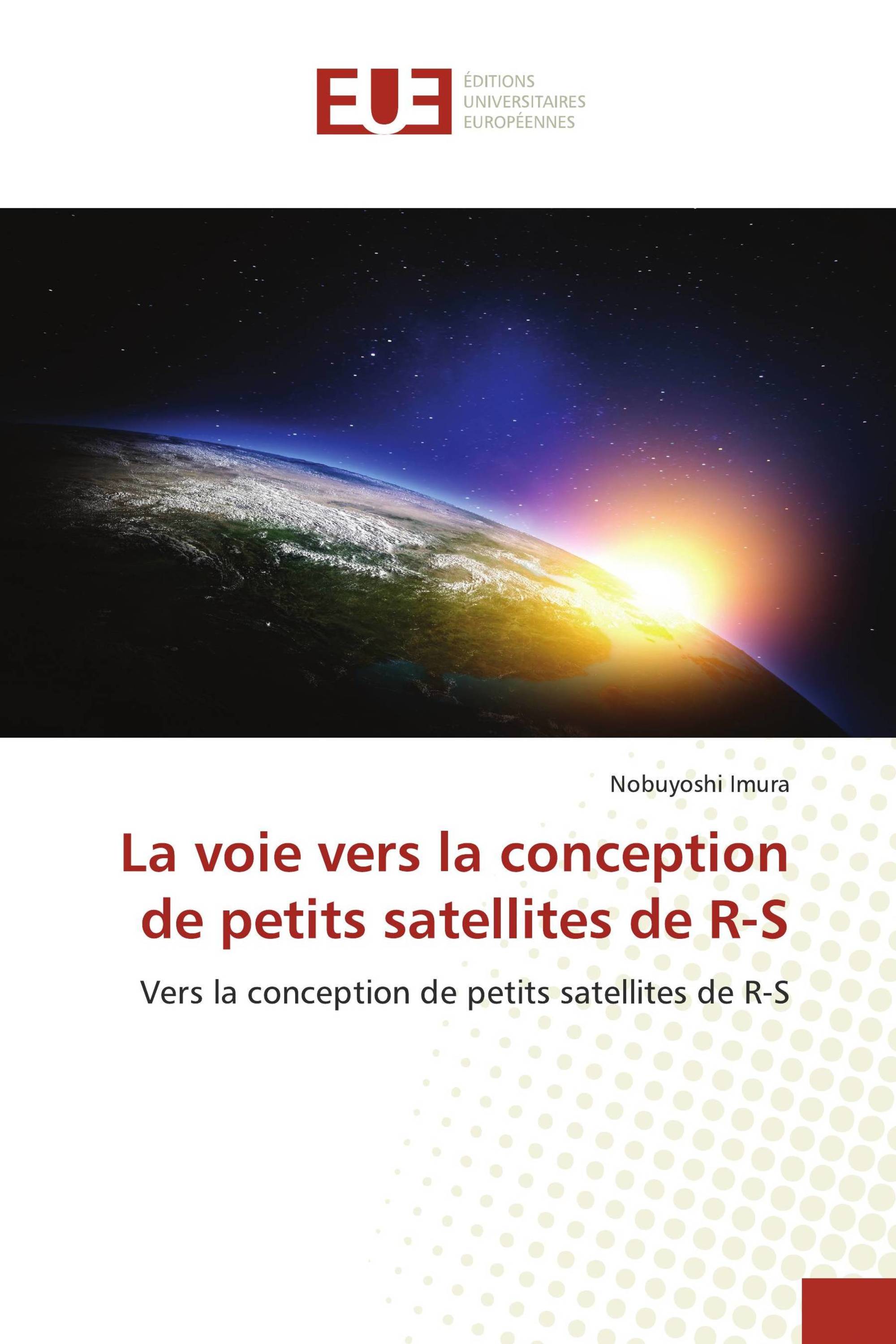 La voie vers la conception de petits satellites de R-S