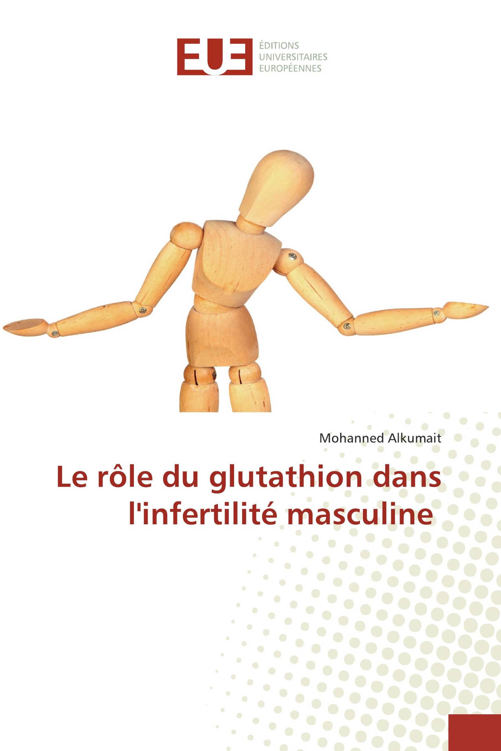 Le rôle du glutathion dans l'infertilité masculine