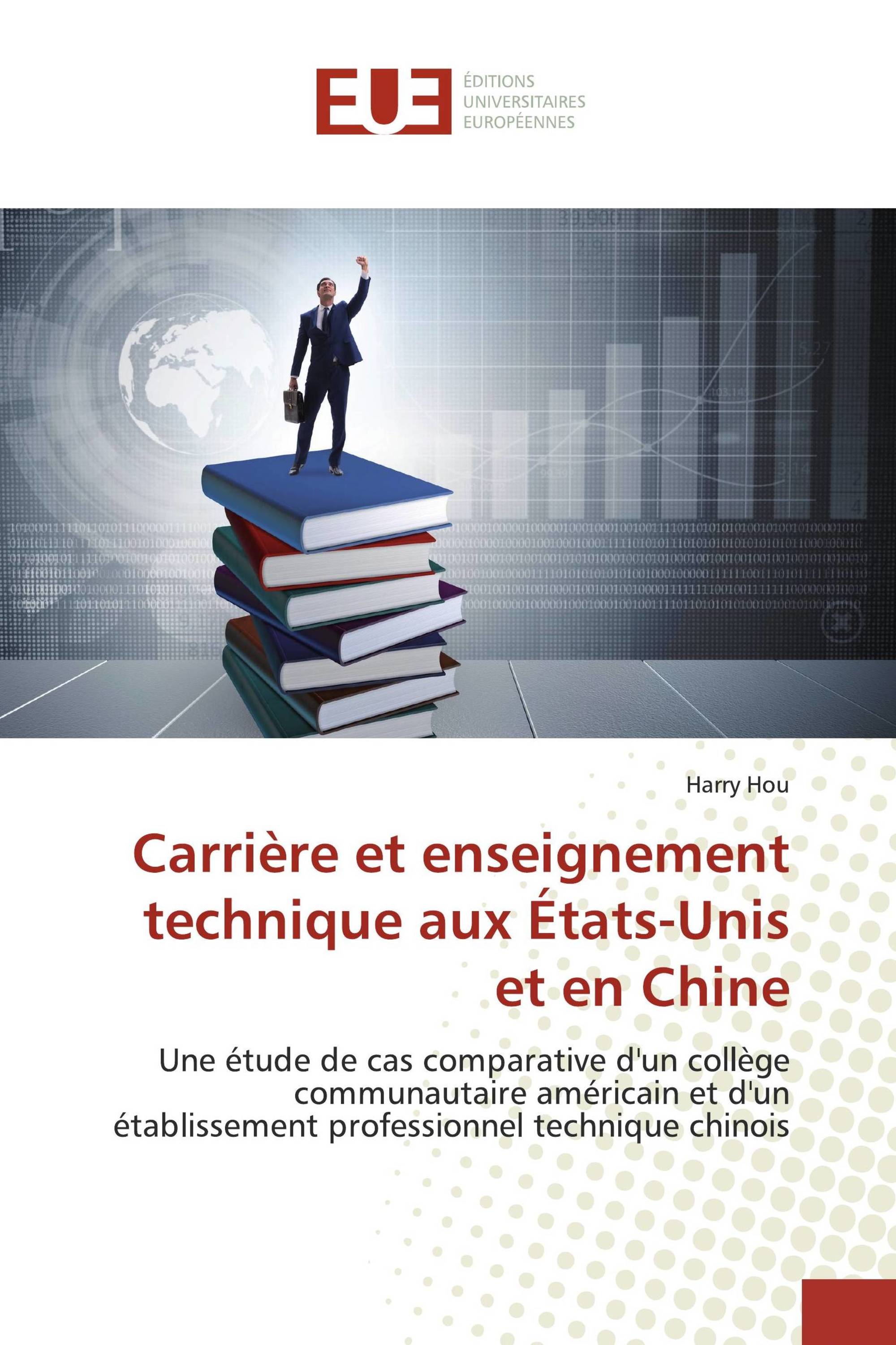 Carrière et enseignement technique aux États-Unis et en Chine