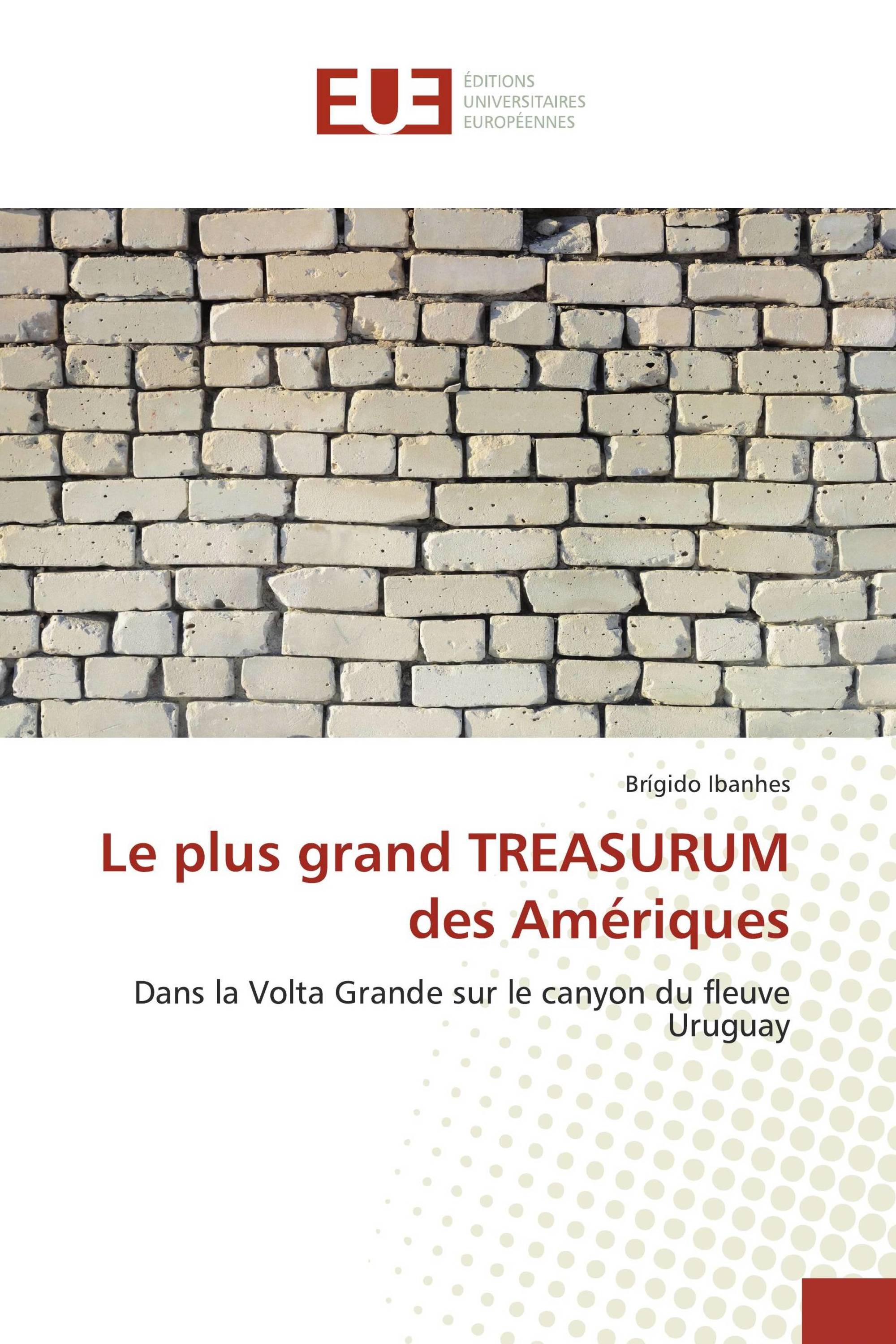 Le plus grand TREASURUM des Amériques