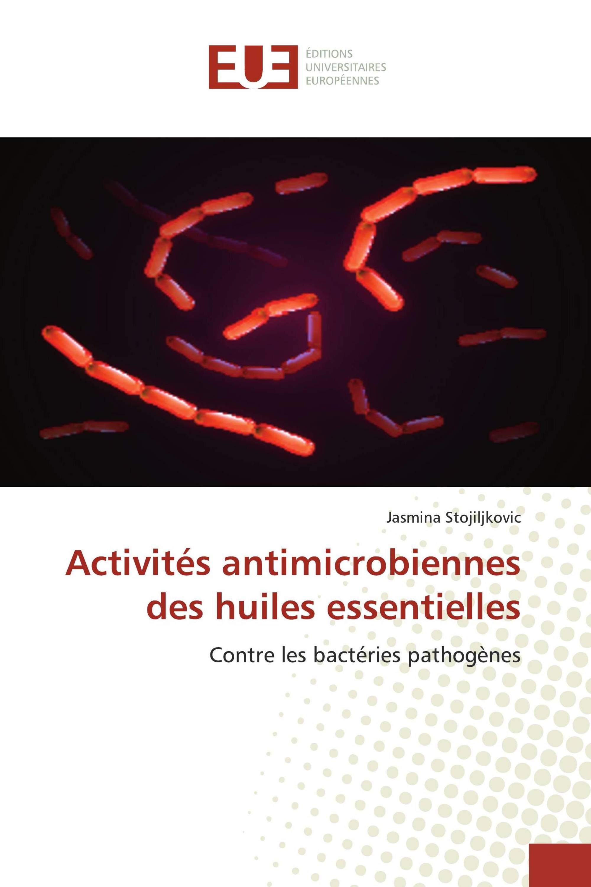 Activités antimicrobiennes des huiles essentielles