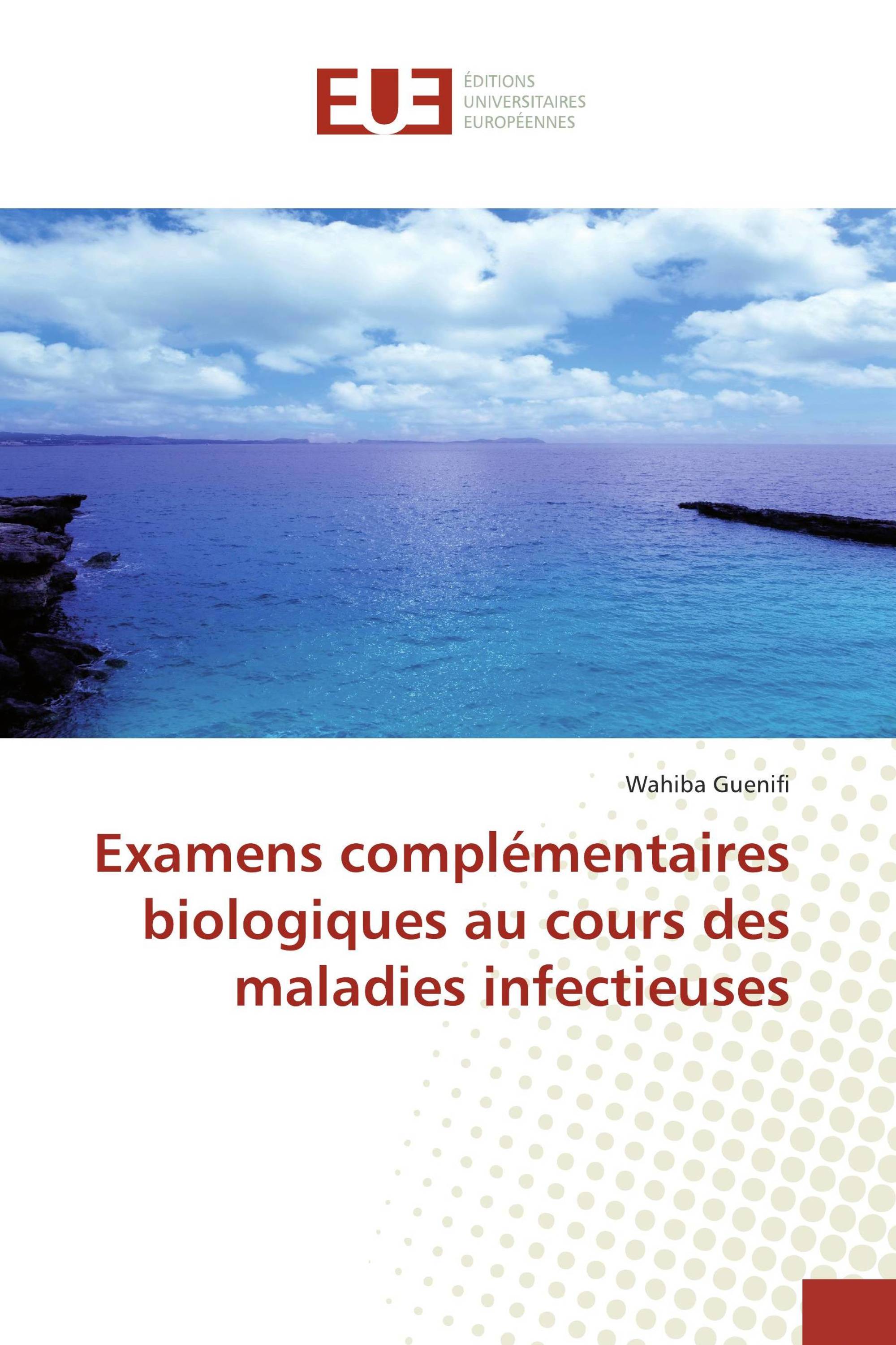 Examens complémentaires biologiques au cours des maladies infectieuses