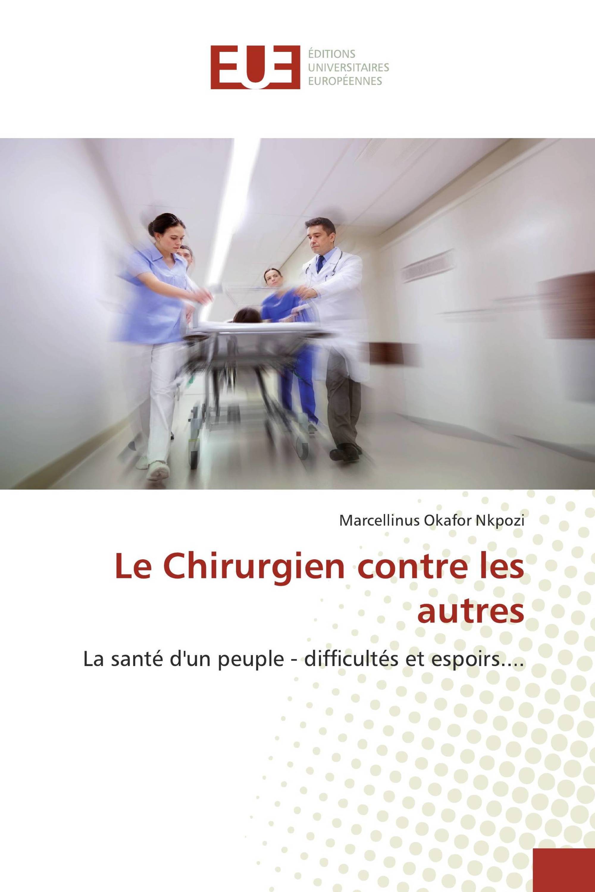 Le Chirurgien contre les autres