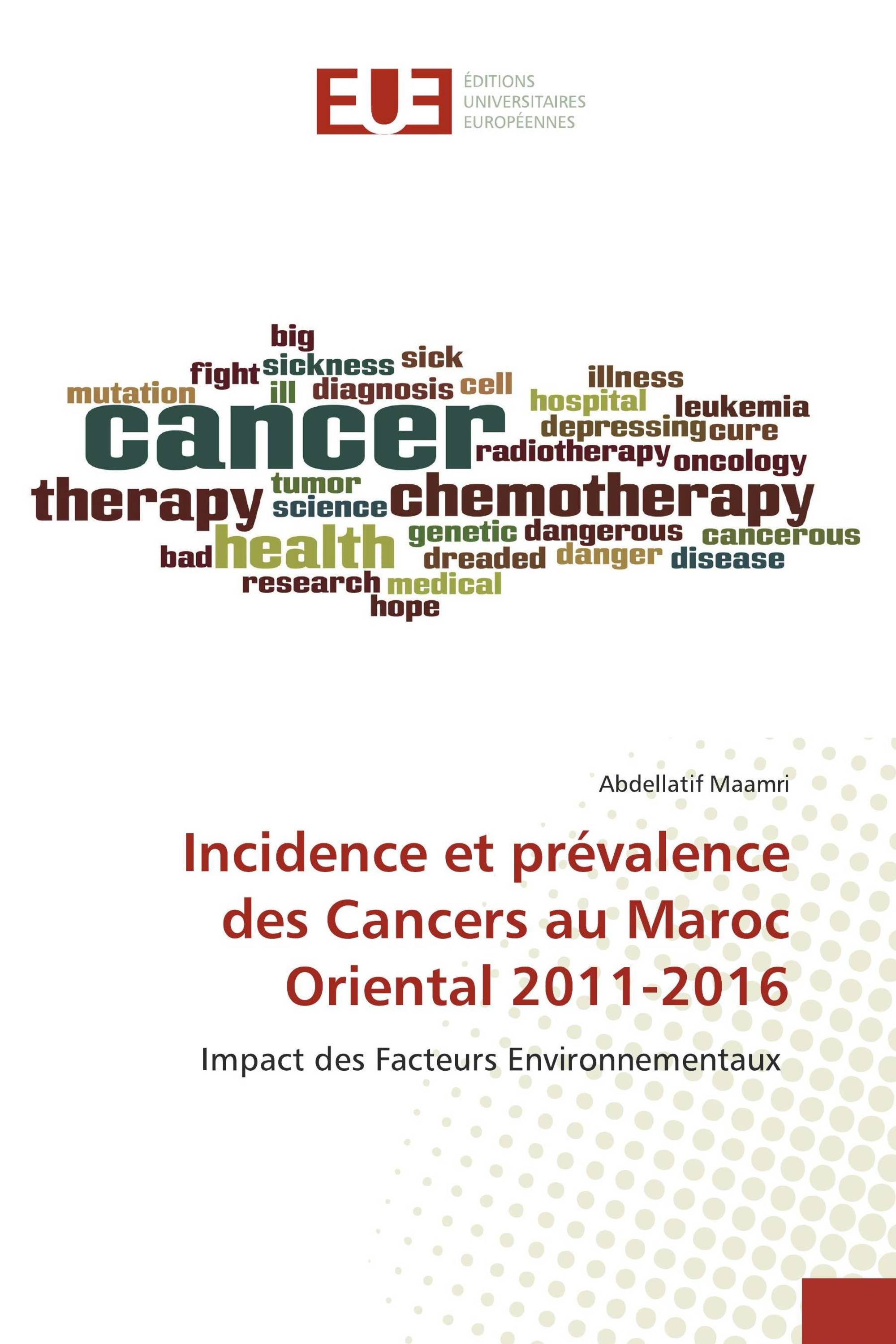 Incidence et prévalence des Cancers au Maroc Oriental 2011-2016