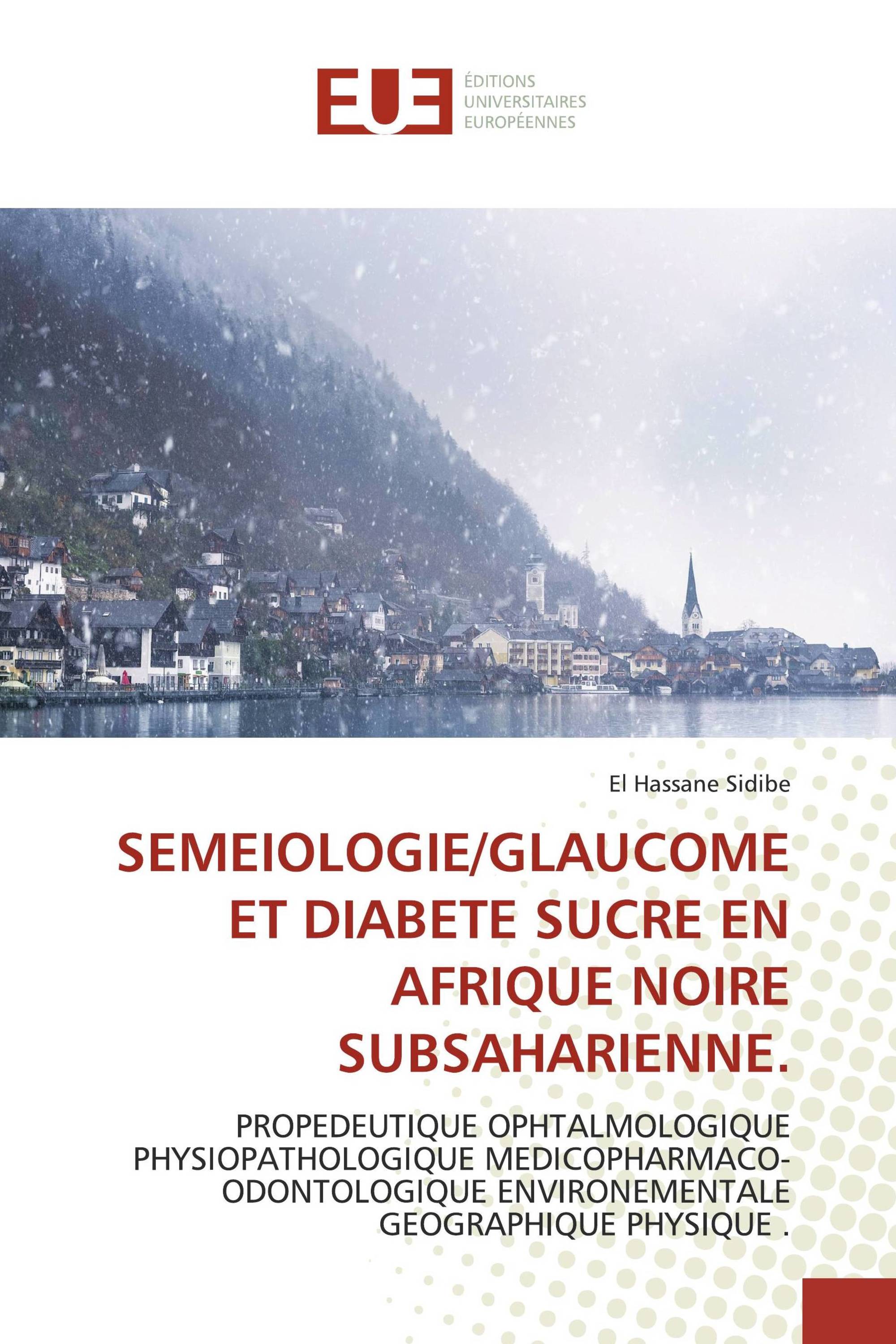 SEMEIOLOGIE/GLAUCOME ET DIABETE SUCRE EN AFRIQUE NOIRE SUBSAHARIENNE.