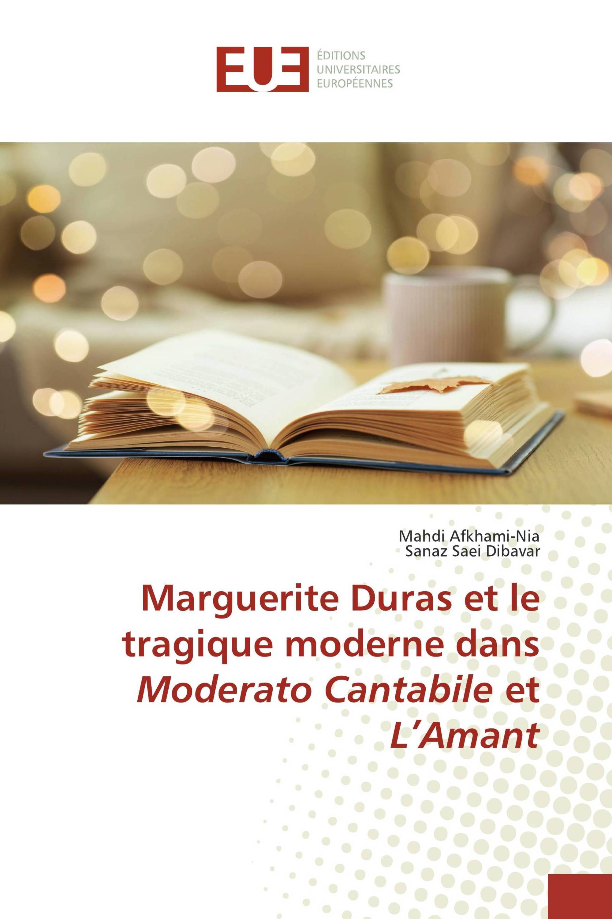 Marguerite Duras et le tragique moderne dans Moderato Cantabile et L’Amant