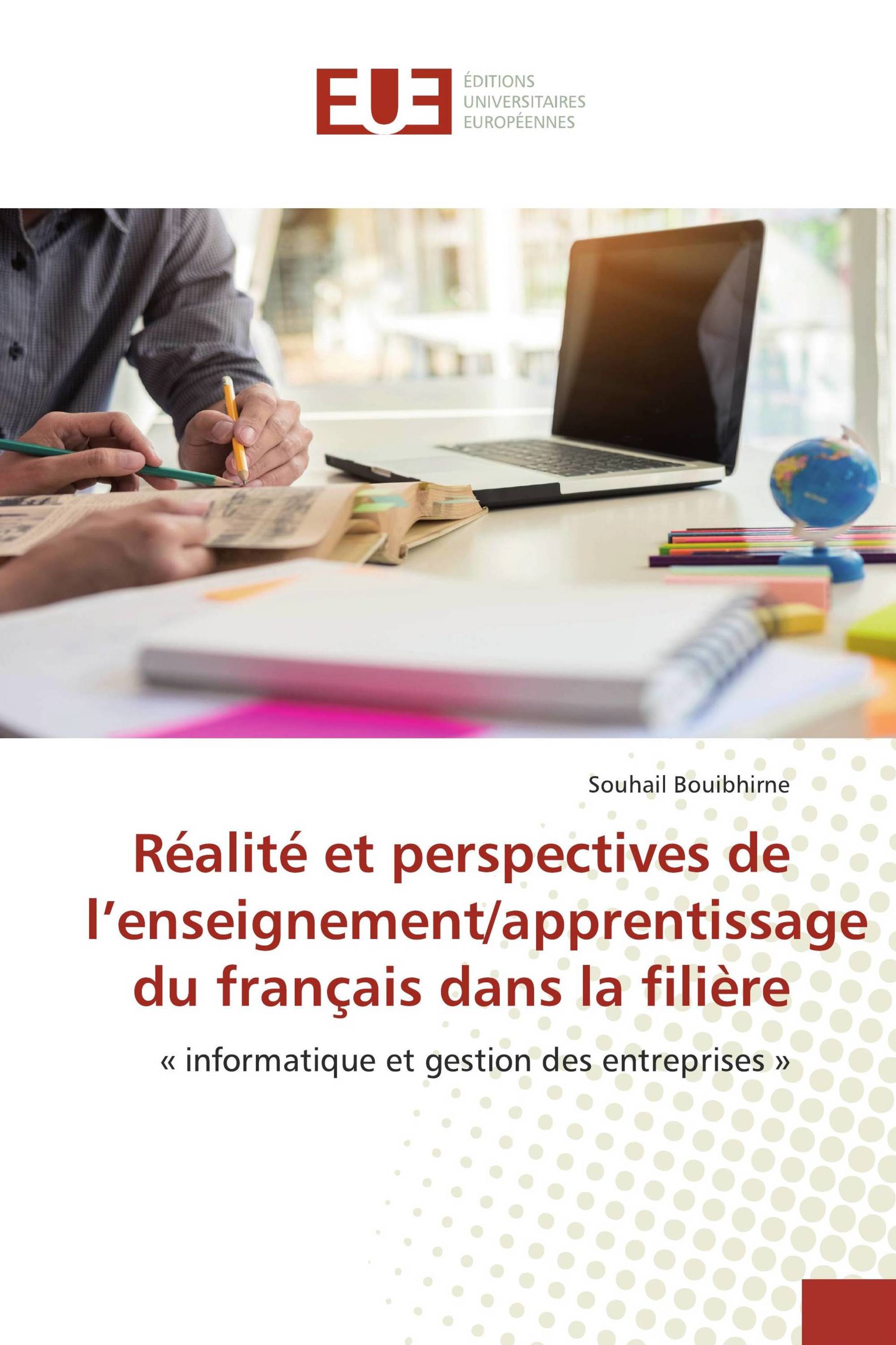 Réalité et perspectives de l’enseignement/apprentissage du français dans la filière