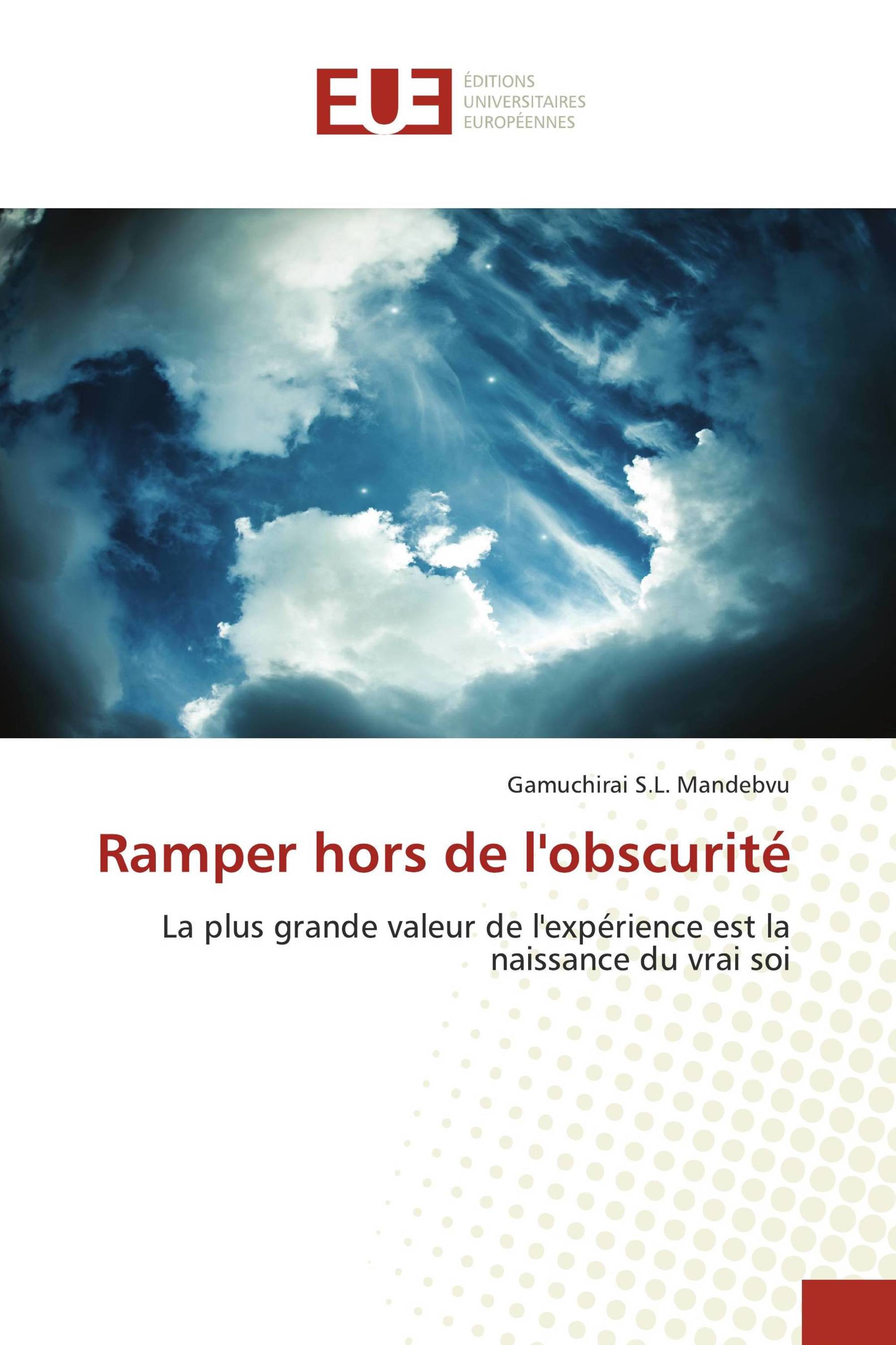 Ramper hors de l'obscurité