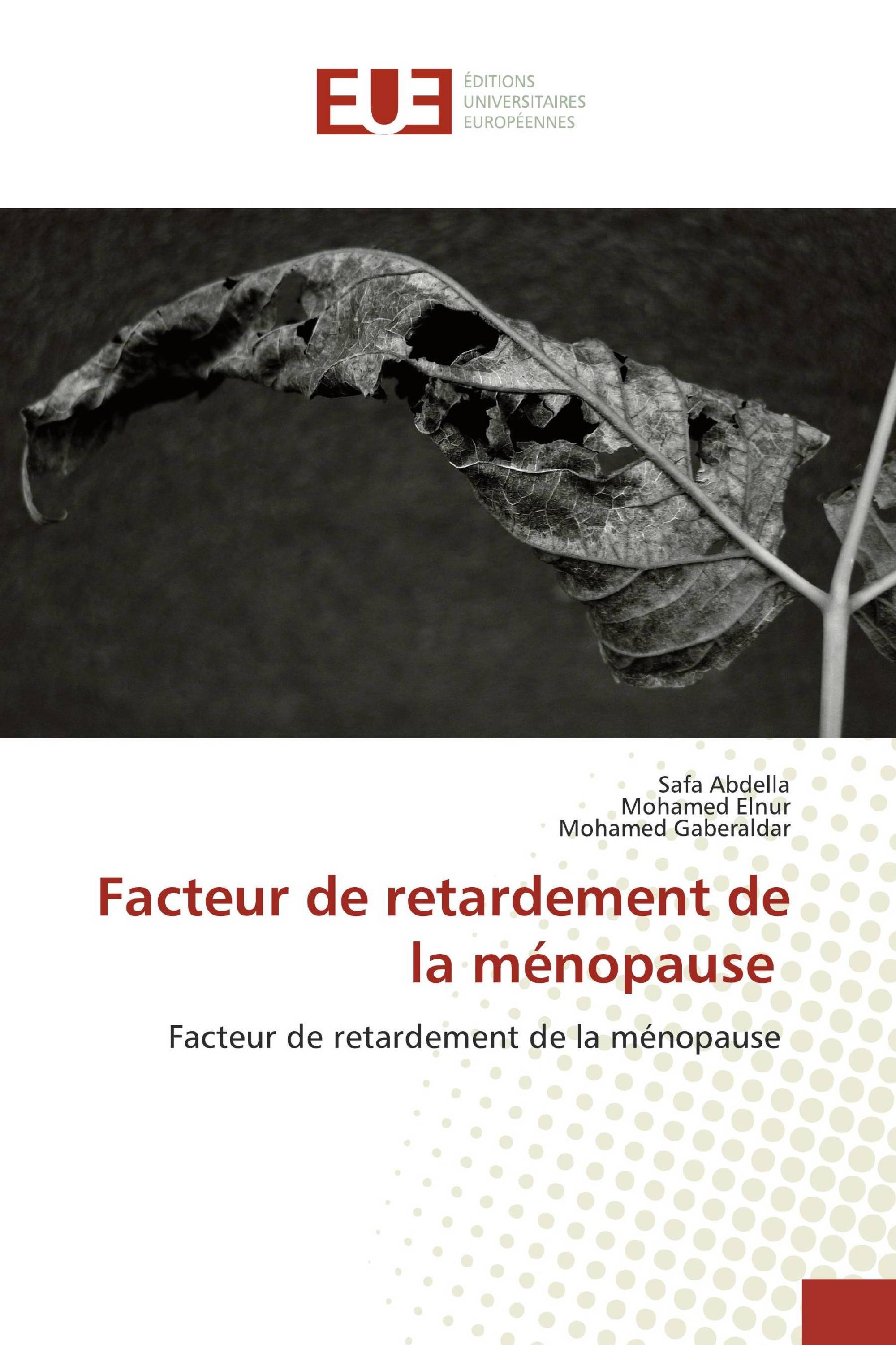 Facteur de retardement de la ménopause