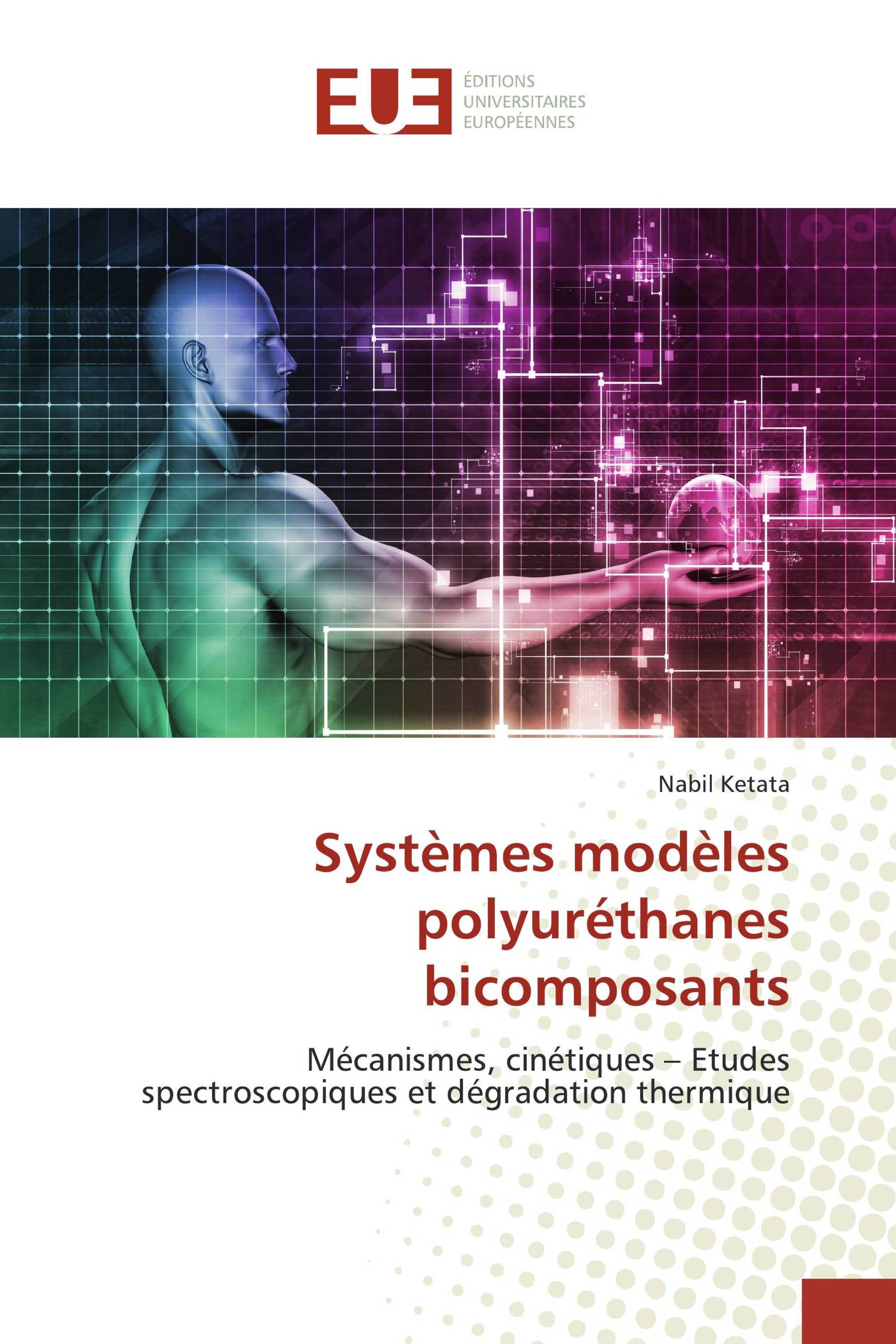 Systèmes modèles polyuréthanes bicomposants