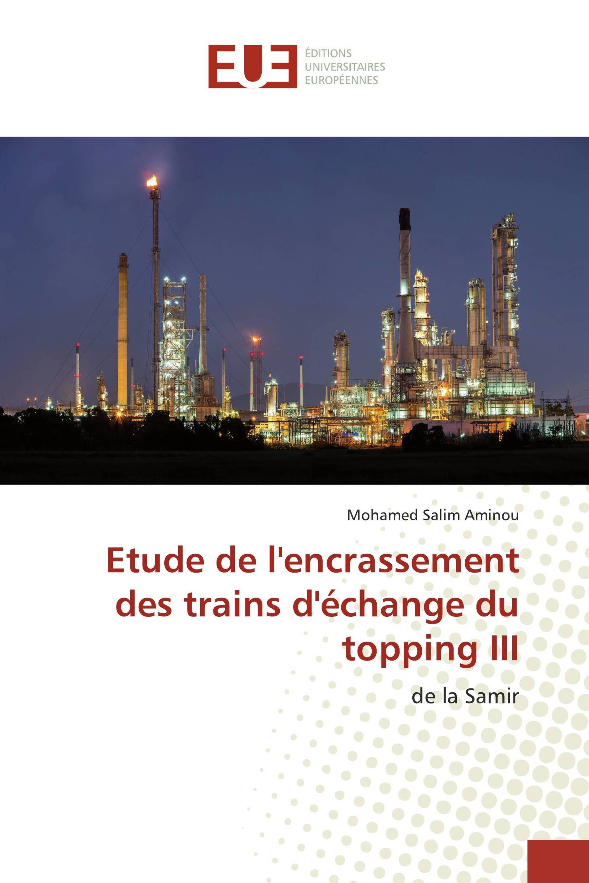 Etude de l'encrassement des trains d'échange du topping III