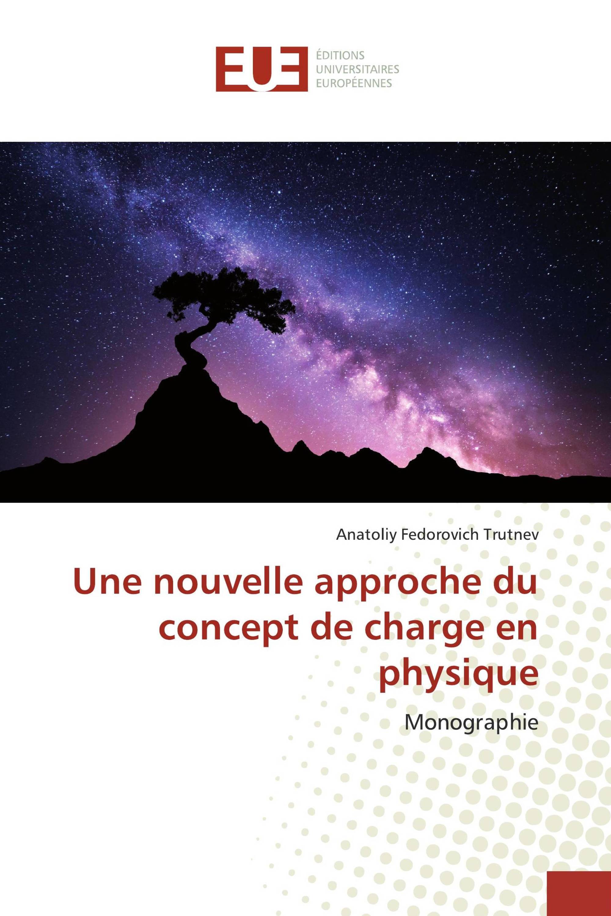 Une nouvelle approche du concept de charge en physique