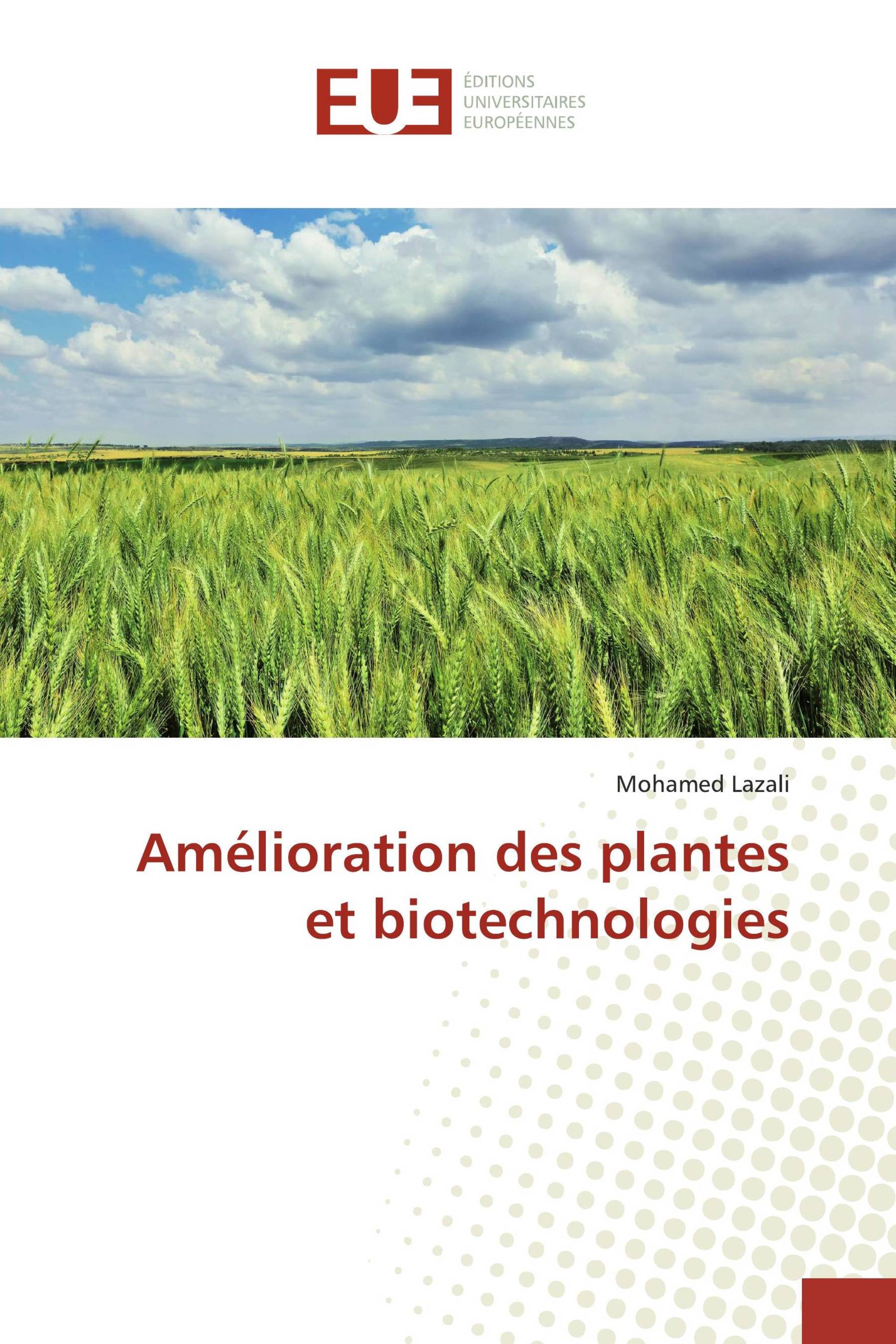 Amélioration des plantes et biotechnologies