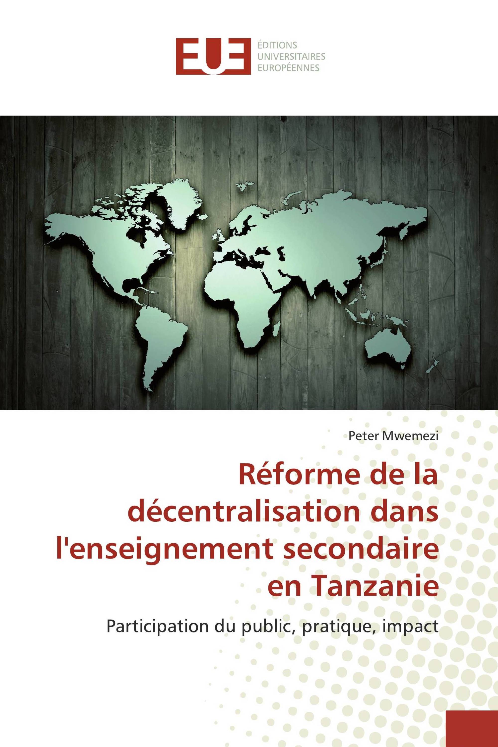 Réforme de la décentralisation dans l'enseignement secondaire en Tanzanie