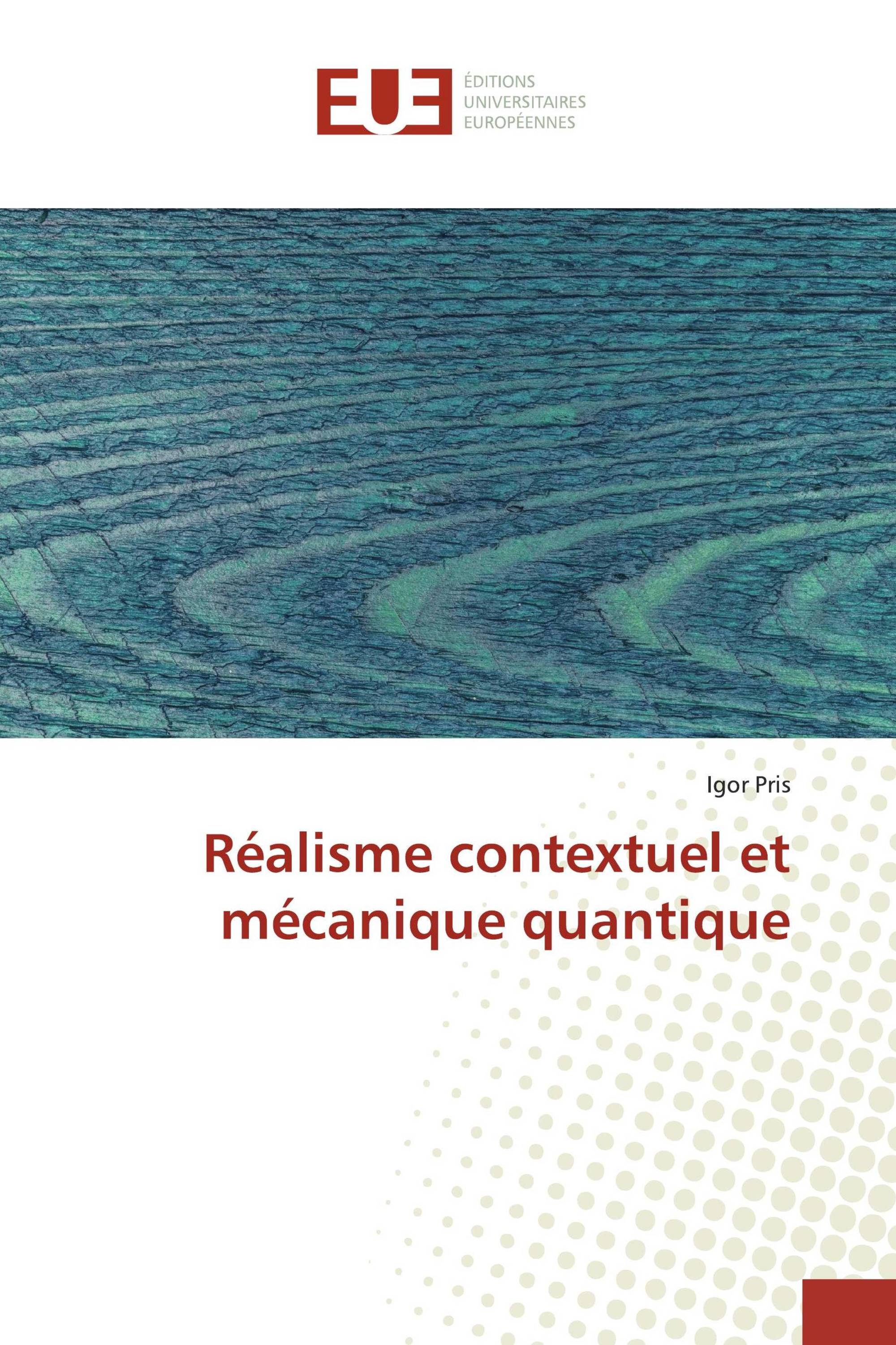 Réalisme contextuel et mécanique quantique