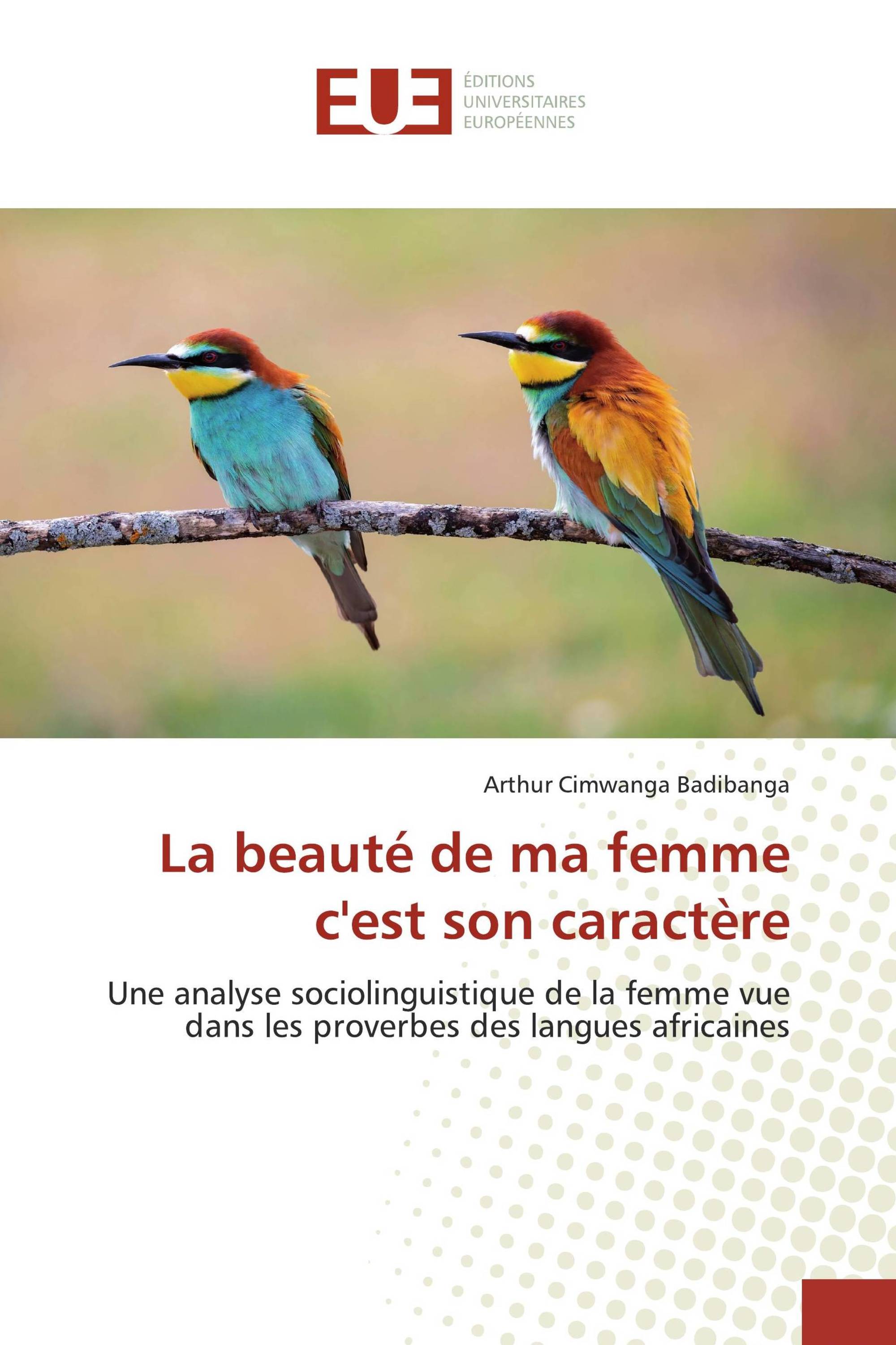 La beauté de ma femme c'est son caractère