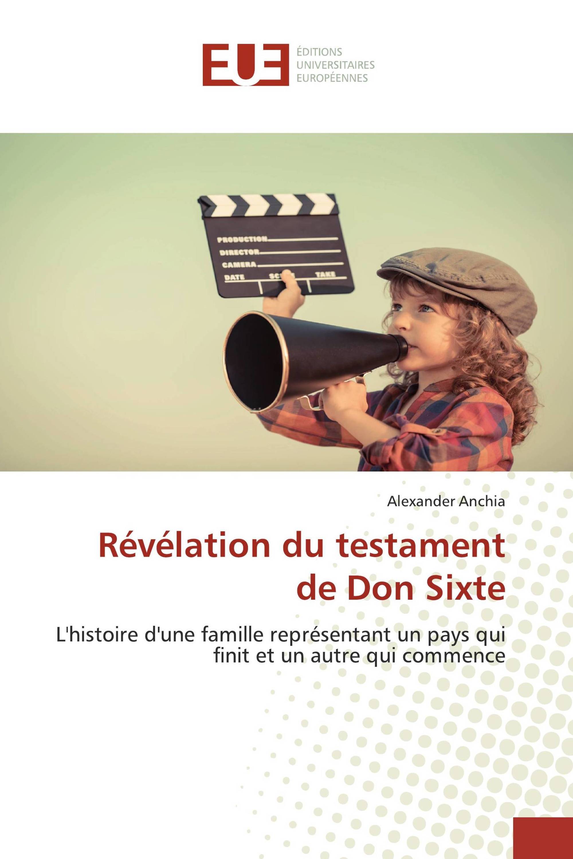 Révélation du testament de Don Sixte