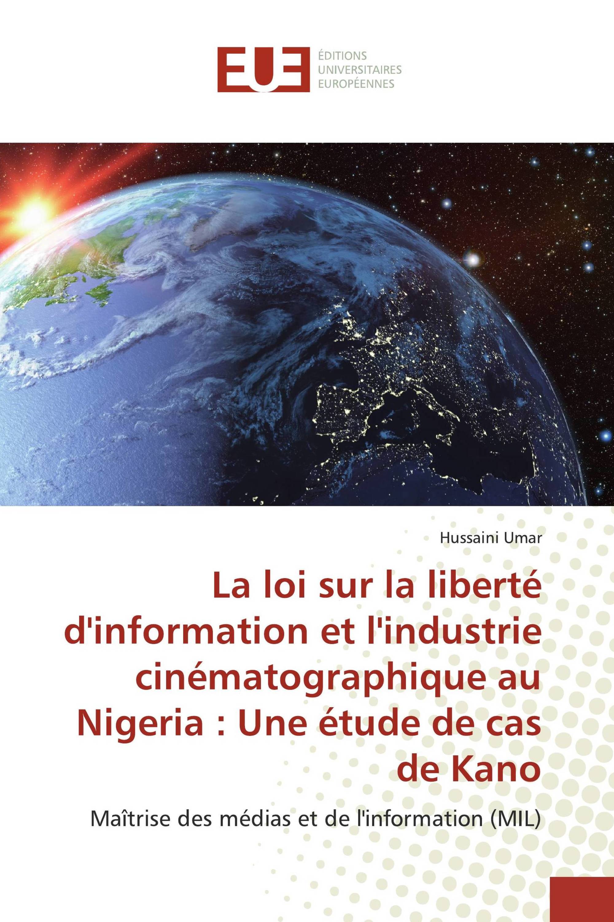 La loi sur la liberté d'information et l'industrie cinématographique au Nigeria : Une étude de cas de Kano