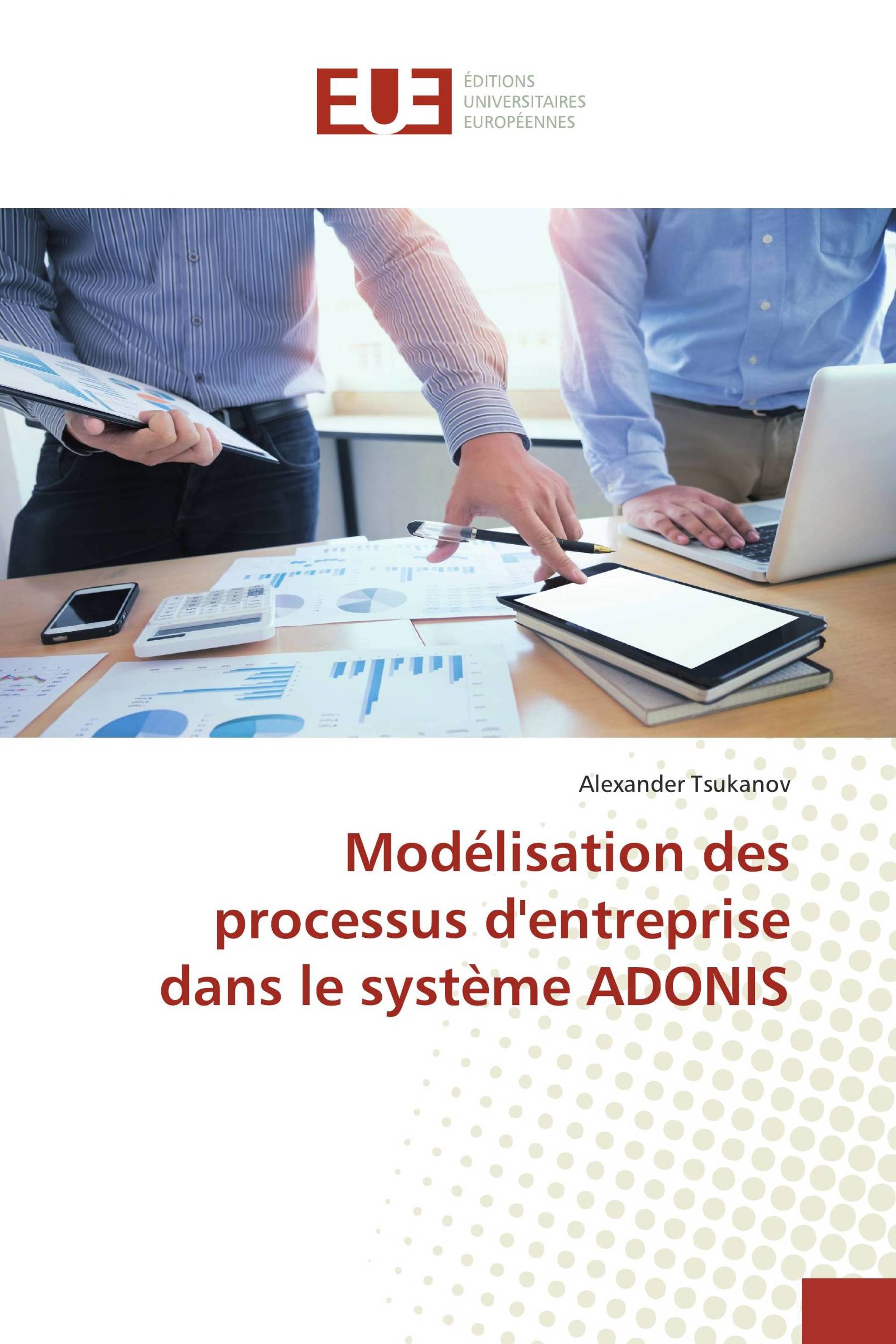 Modélisation des processus d'entreprise dans le système ADONIS